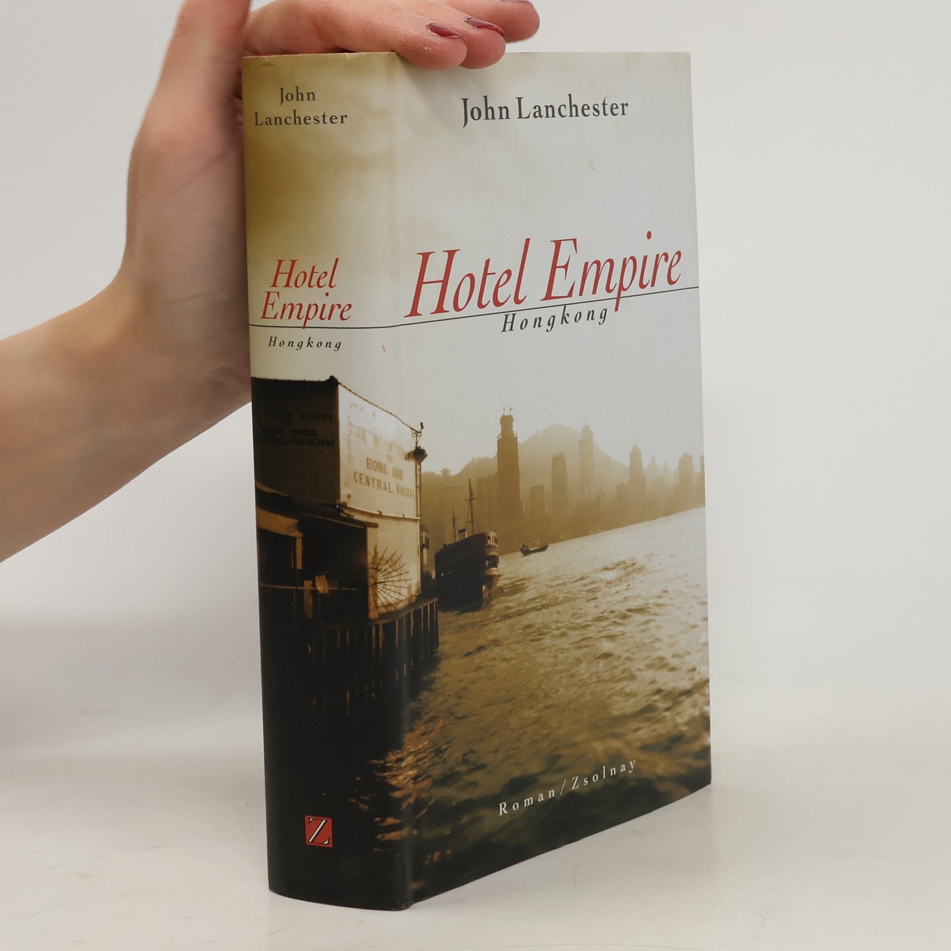 John Lanchester Hotel Empire, Hongkong
