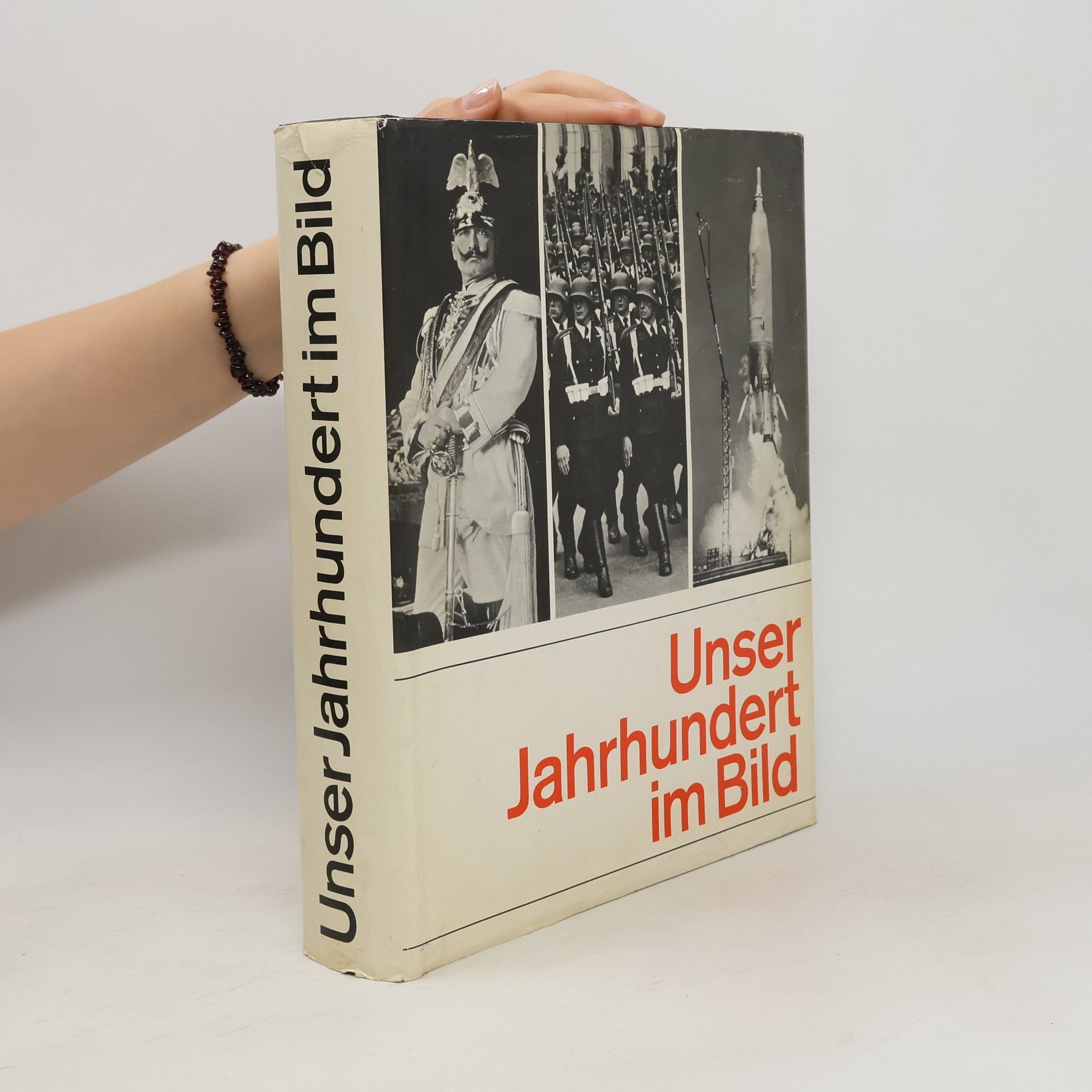 Collectif d'auteurs Unser Jahrhundert im Bild