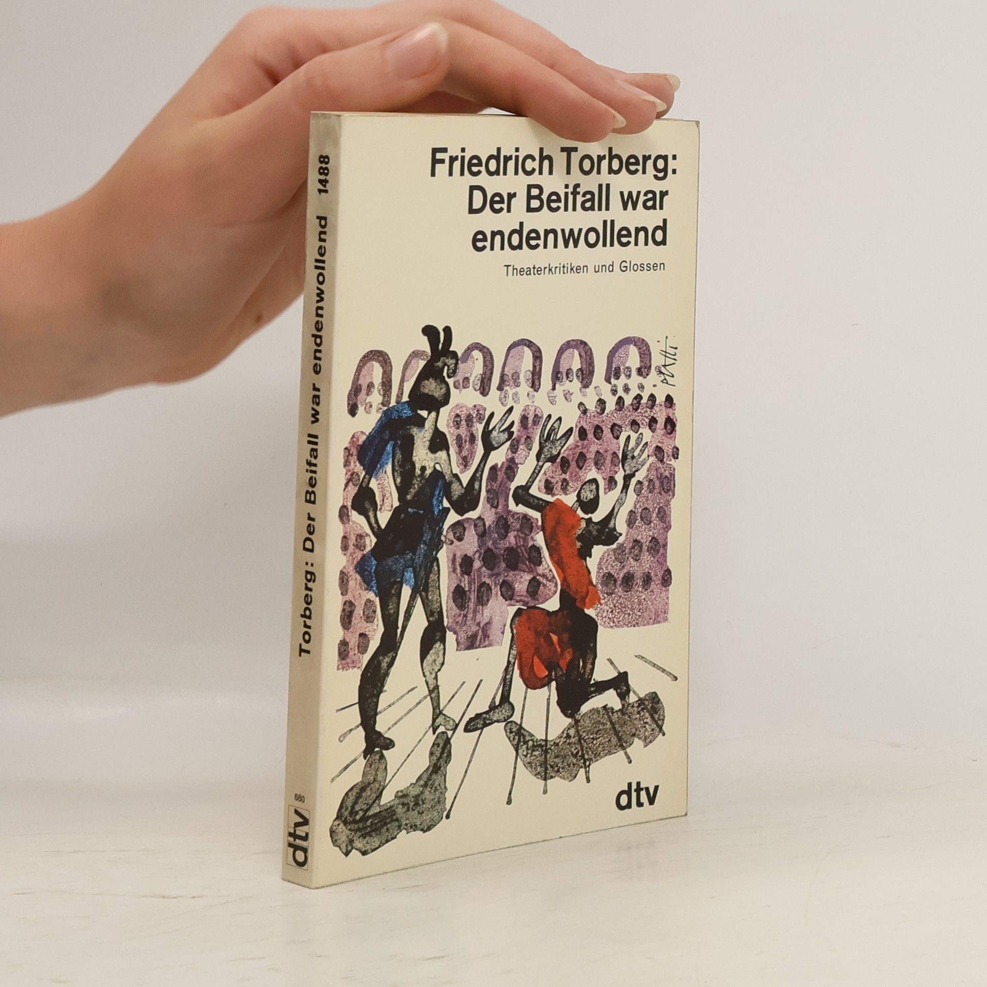 Friedrich Torberg Der Beifall war endenwollend