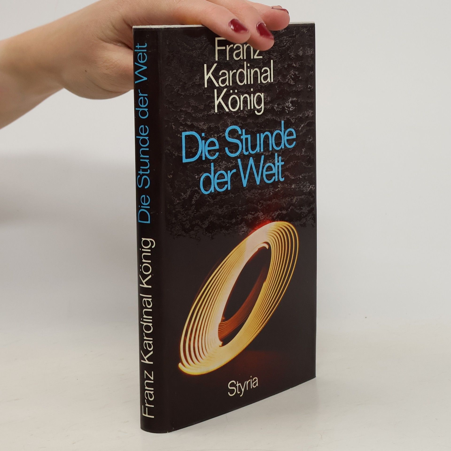 Franz König Die Stunde der Welt