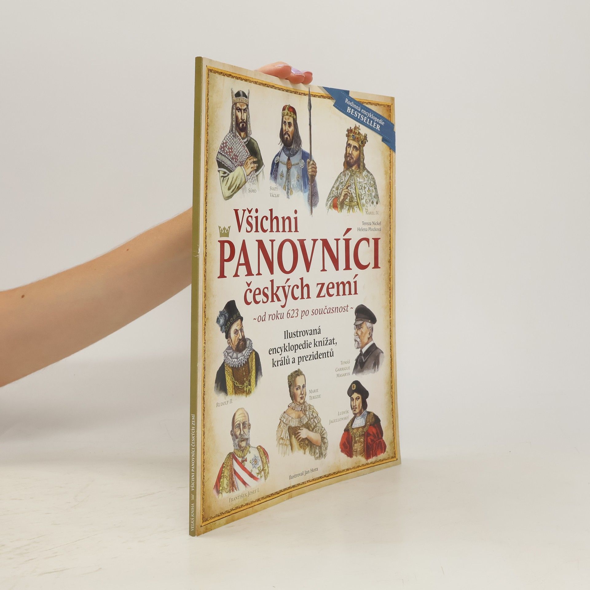 Jan Hora Všichni panovníci českých zemí : od roku 623 po současnost