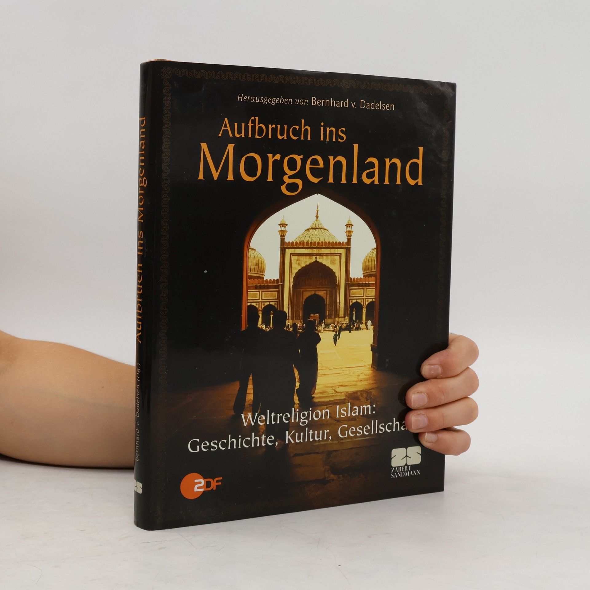Bernhard von Dadelsen Aufbruch ins Morgenland