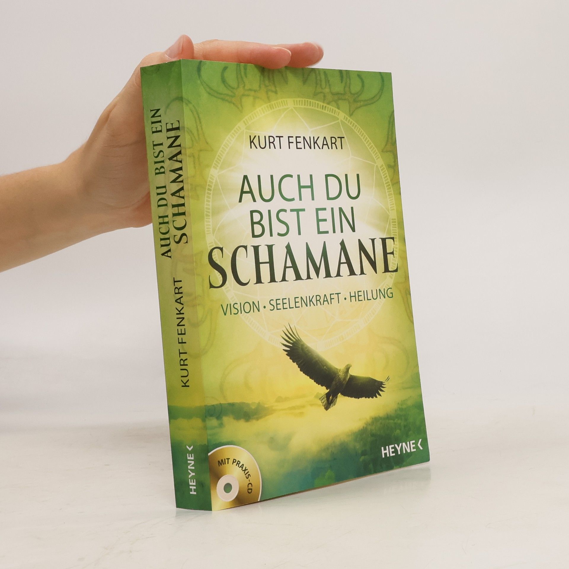 Kurt Fenkart Auch du bist ein Schamane