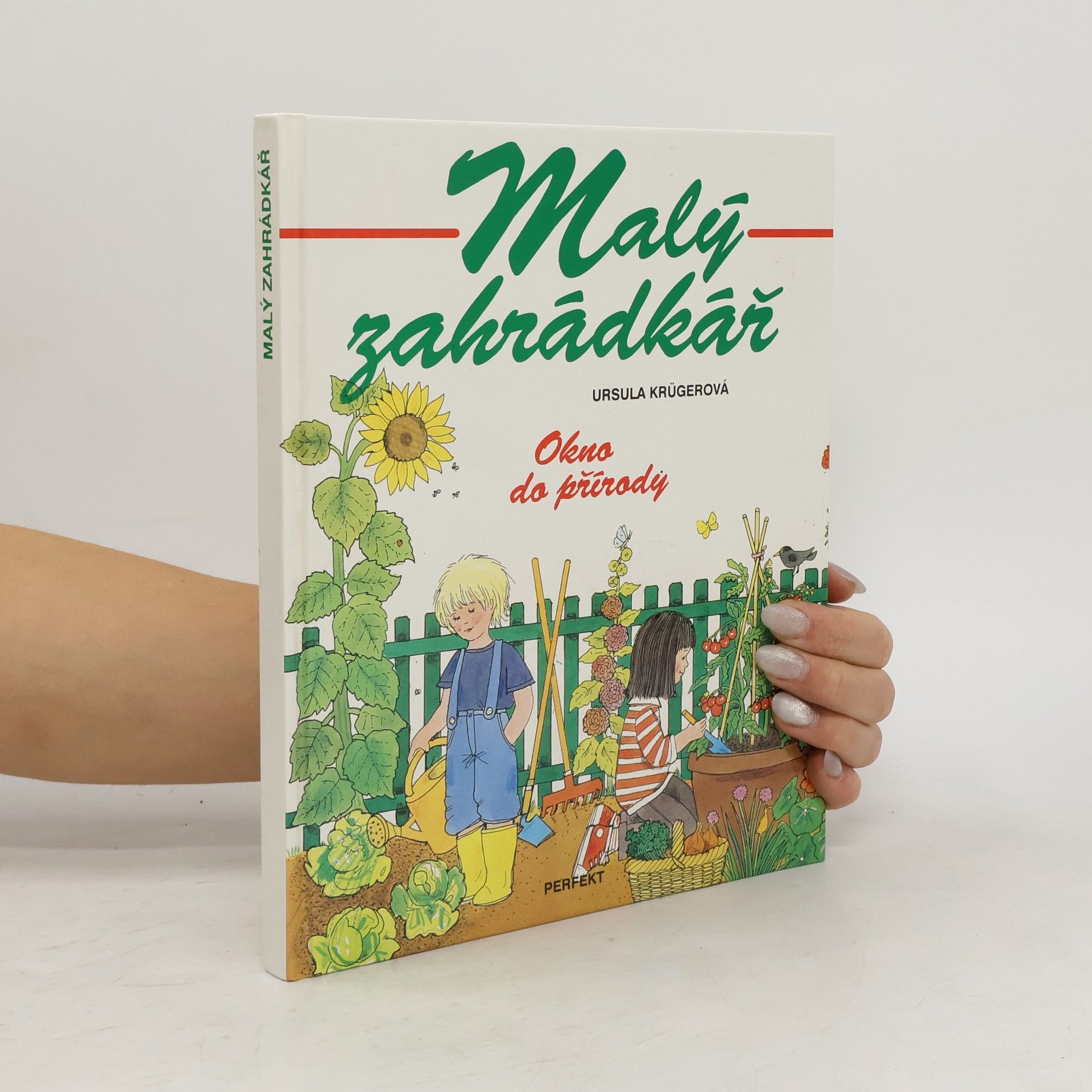 Ursula Krüger Malý zahrádkář. Okno do přírody