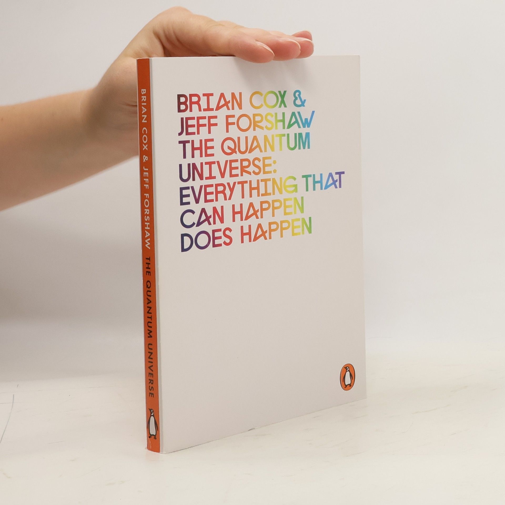 Jeff Forshaw Universe: Everything that Can Happen Does Happen