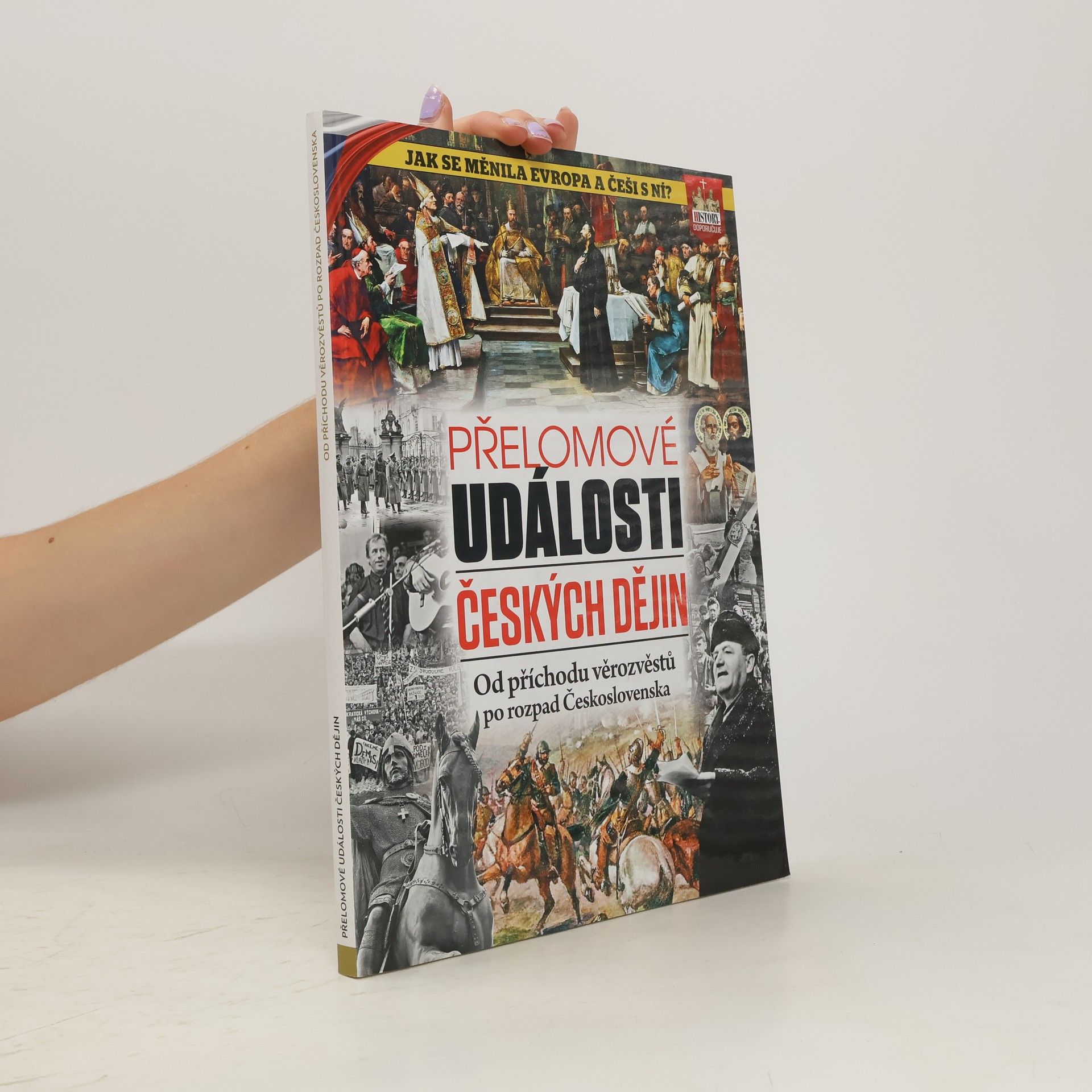 Autores varios Přelomové události českých dějin. Od příchodu věrozvěstů po rozpad Československa
