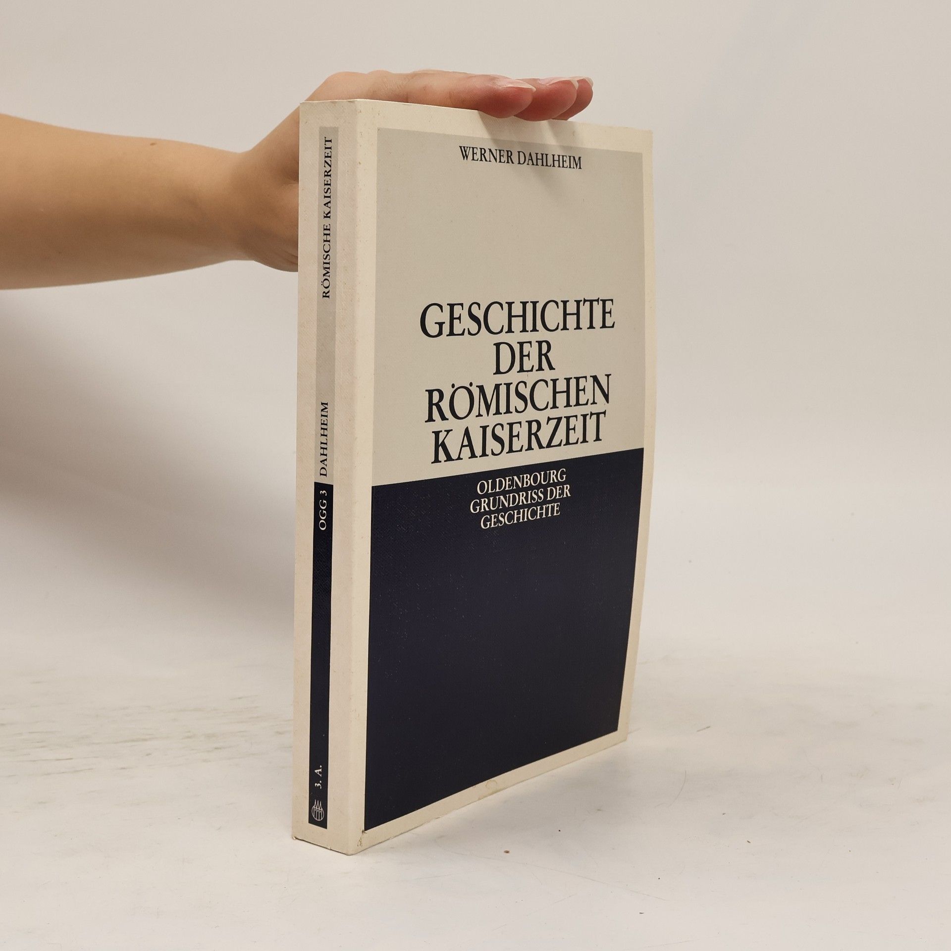 Werner Dahlheim Geschichte der römischen Kaiserzeit