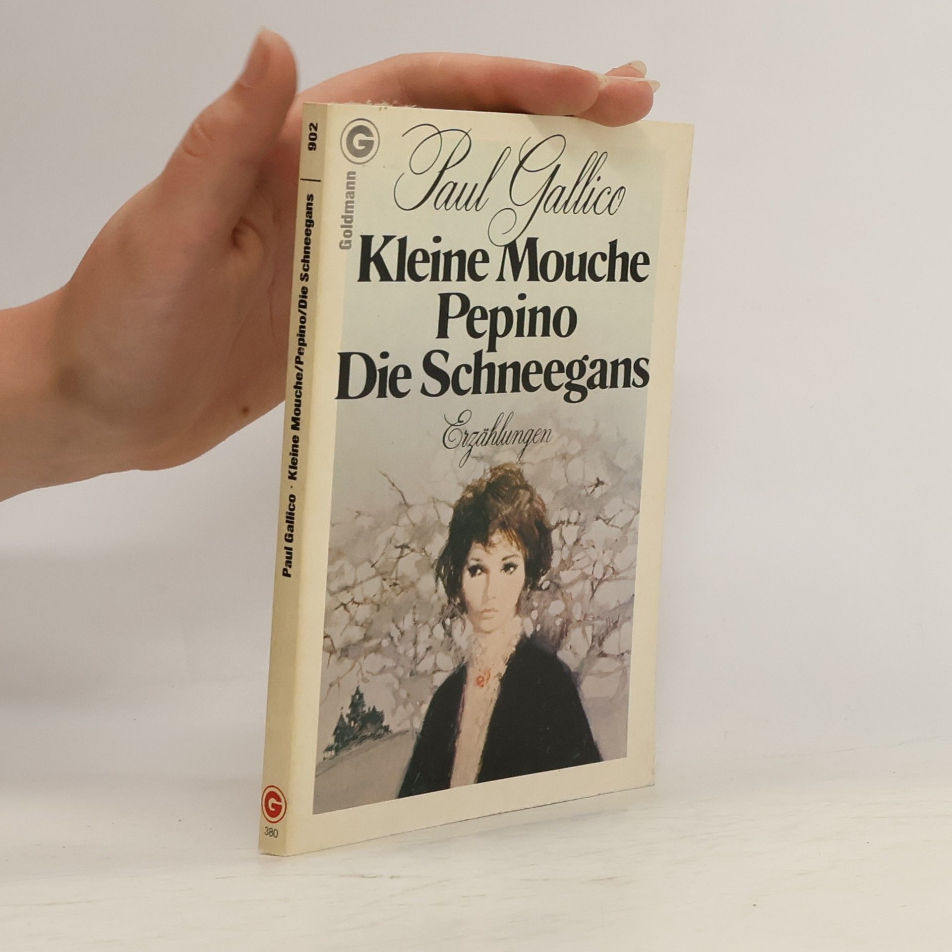 Paul Gallico Kleine Mouche; Pepino; Die Schneegans. Erzählungen