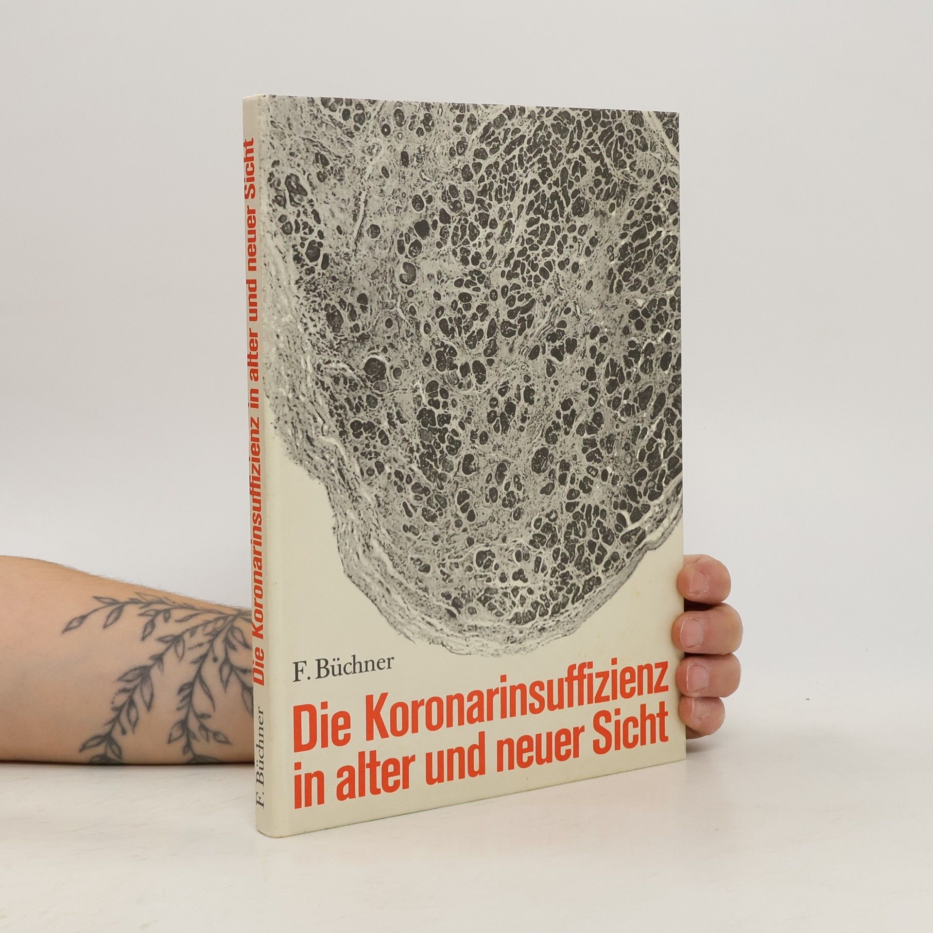 Franz Büchner Die Koronarinsuffizienz in alter und neuer Sicht