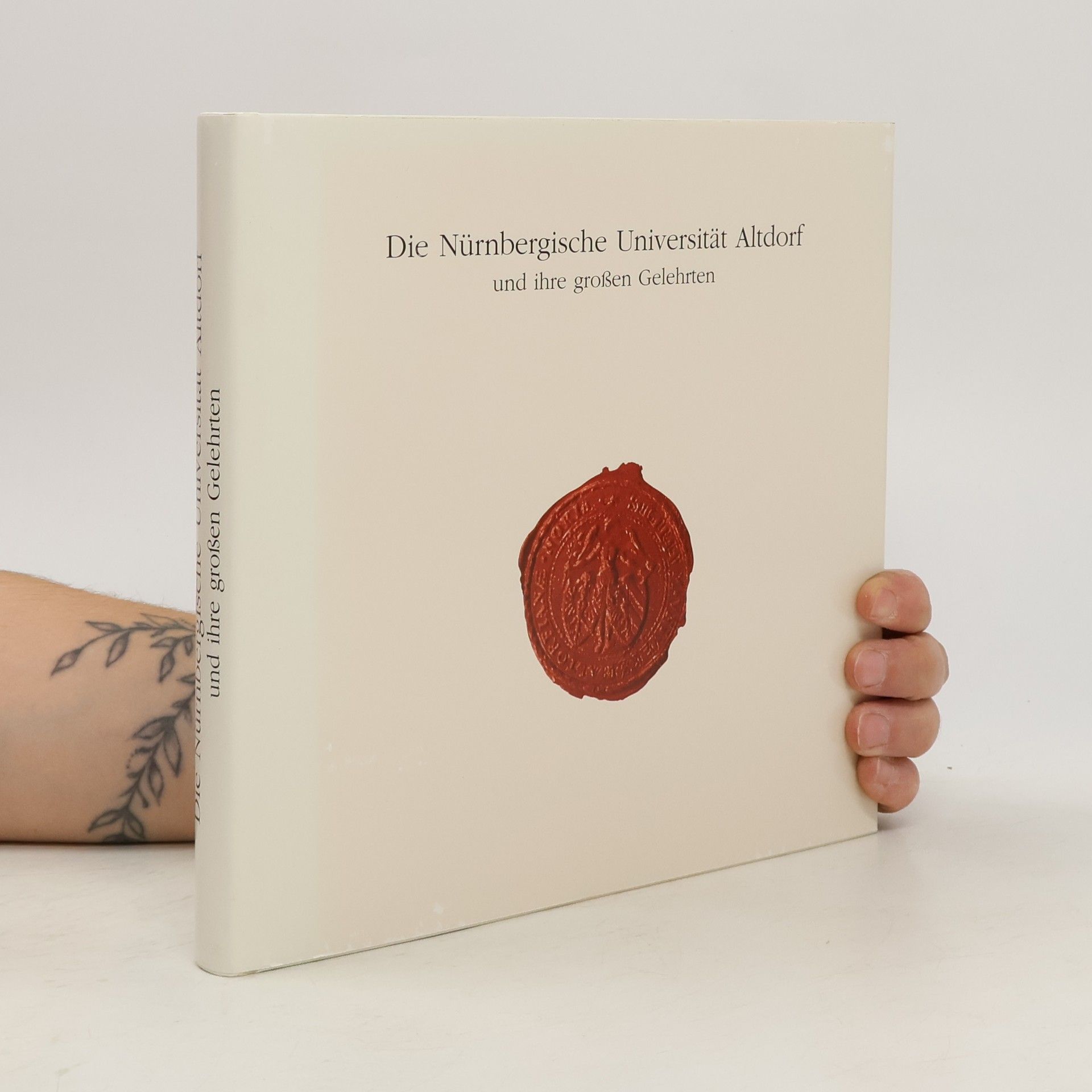 Die Nürnbergische Universität Altdorf und ihre großen Gelehrten