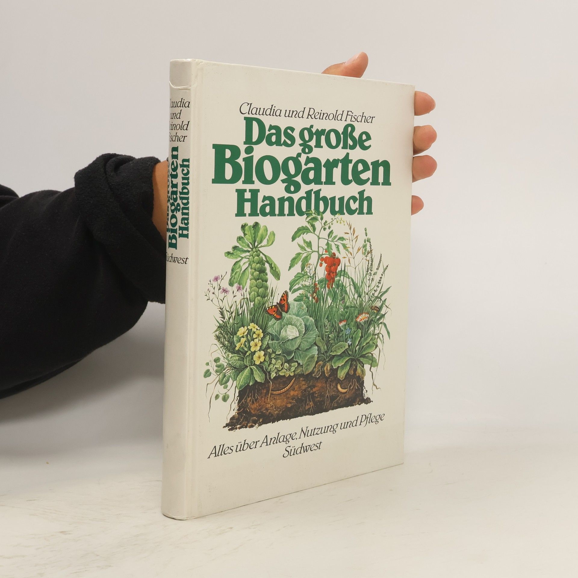 Claudia Fischer-Appelt Das grosse Biogarten-Handbuch