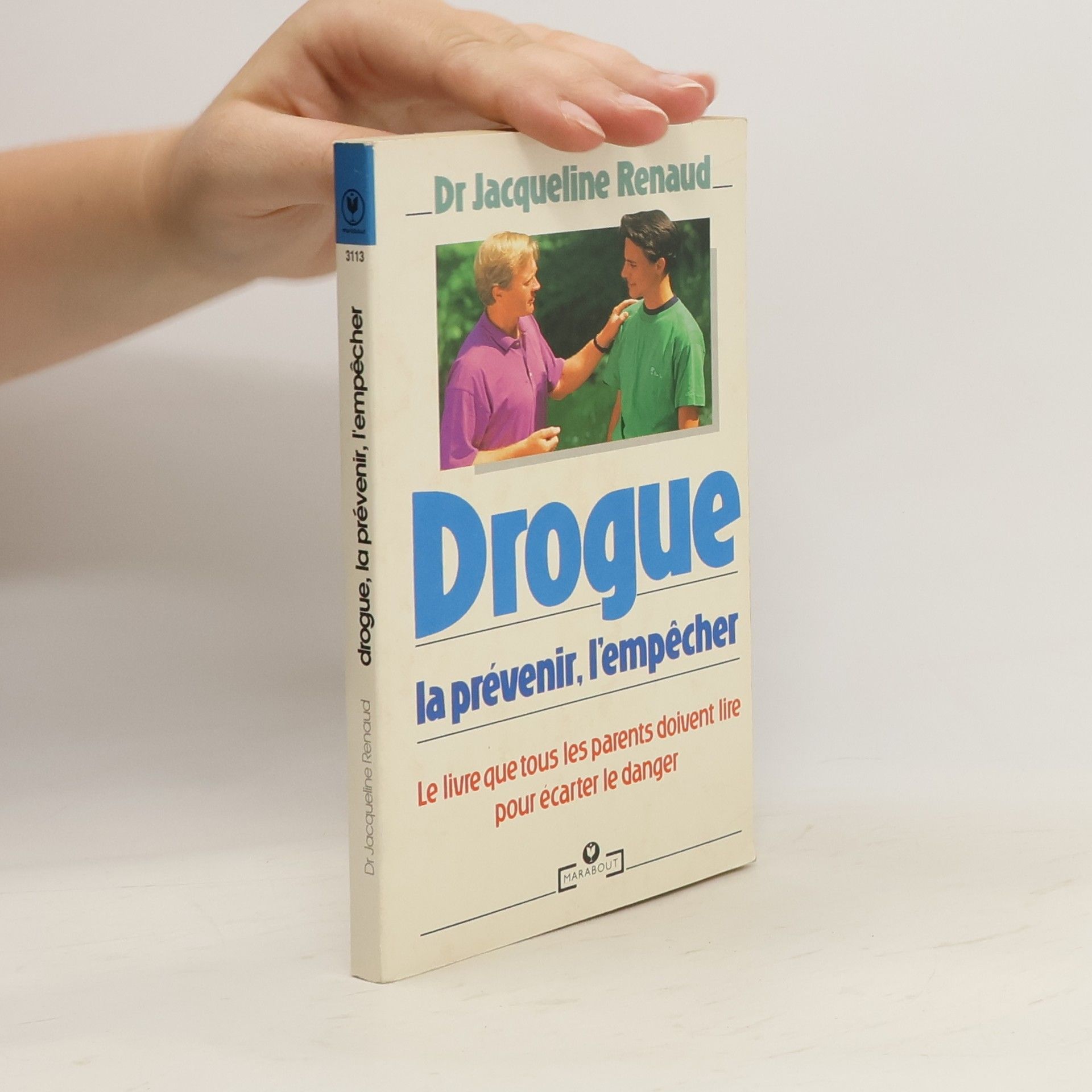 Jacqueline Renaud Drogue, la prévenir, l'empêcher