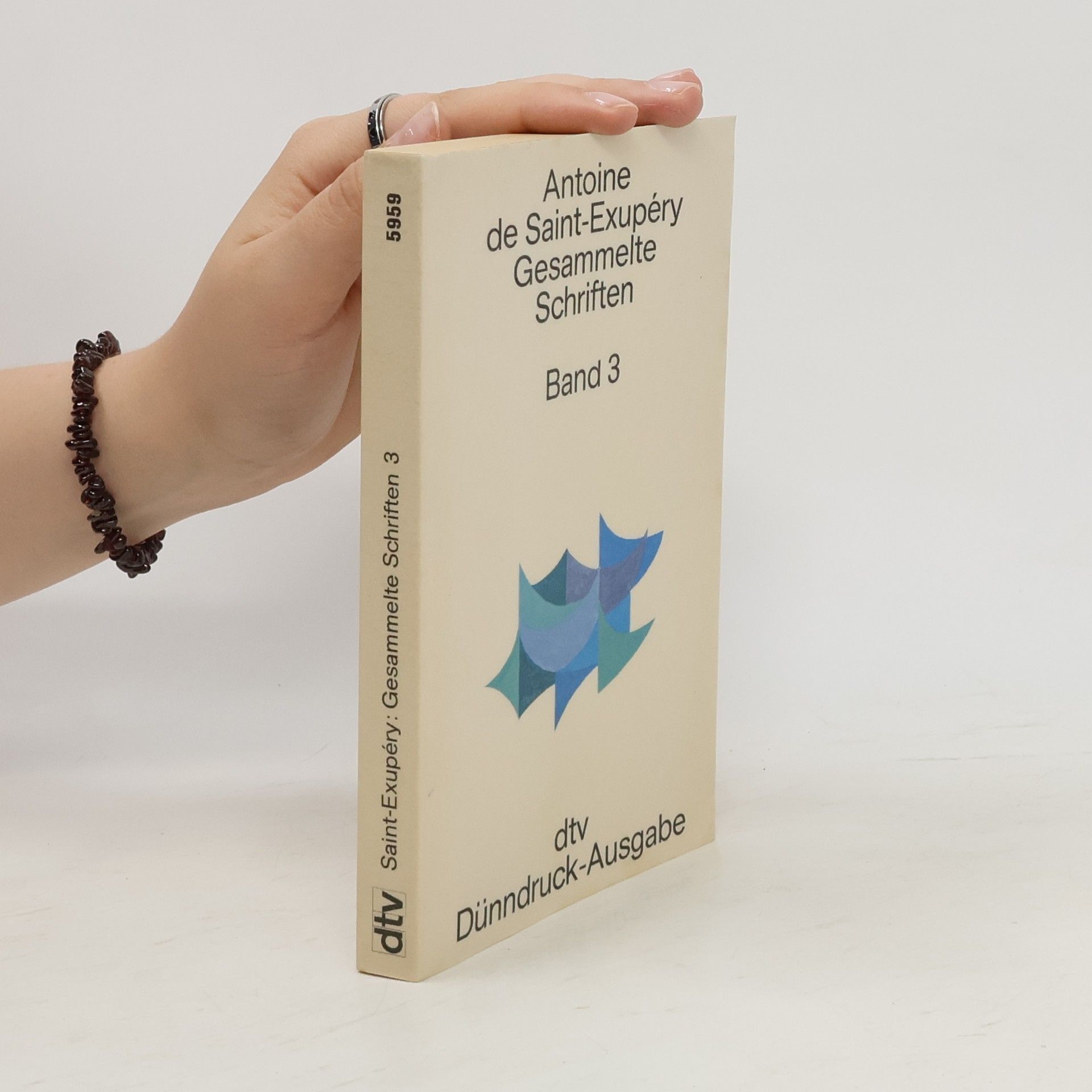Antoine de Saint-Exupéry Gesammelte Schriften in drei Bänden. Bd. 2