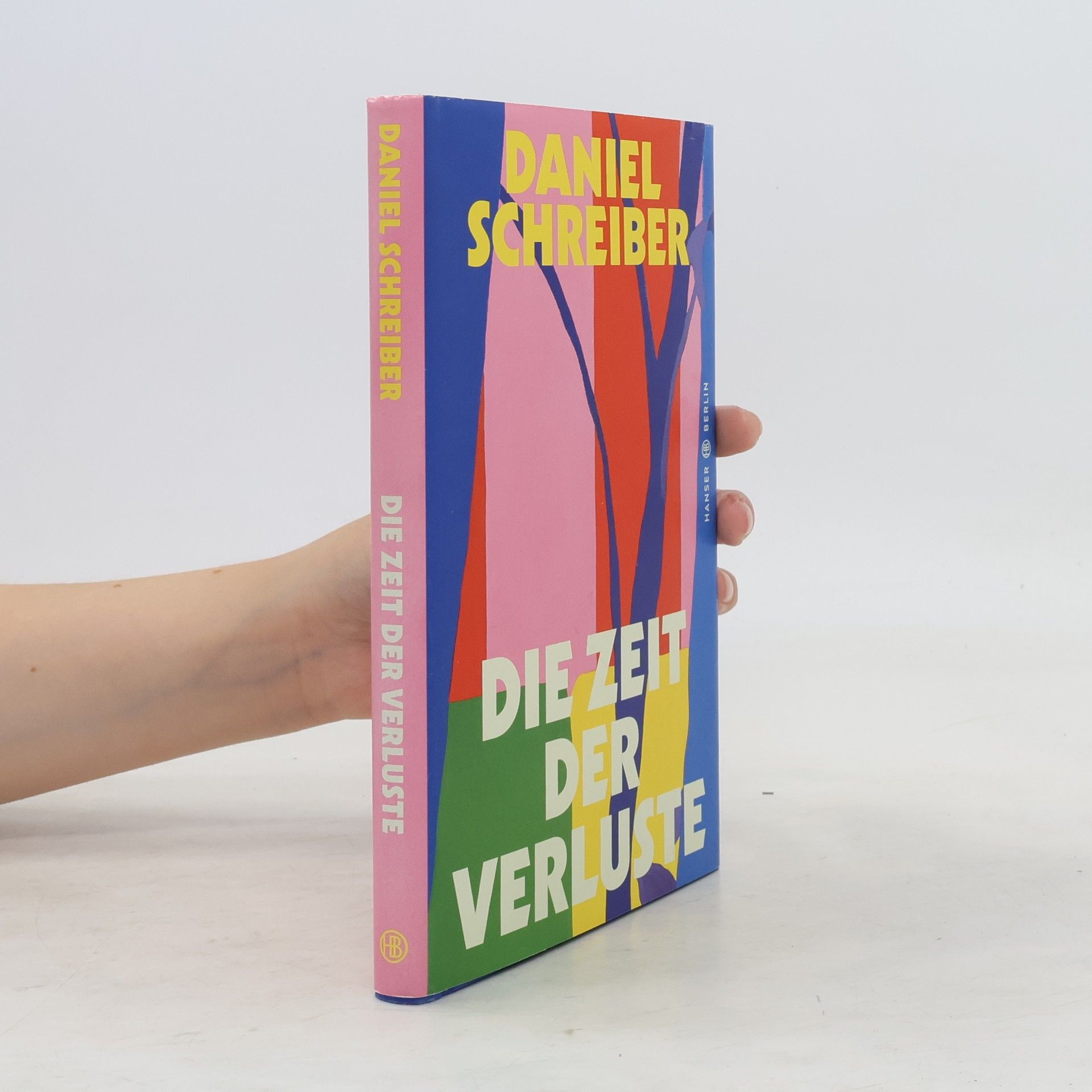 Daniel Schreiber Die Zeit der Verluste