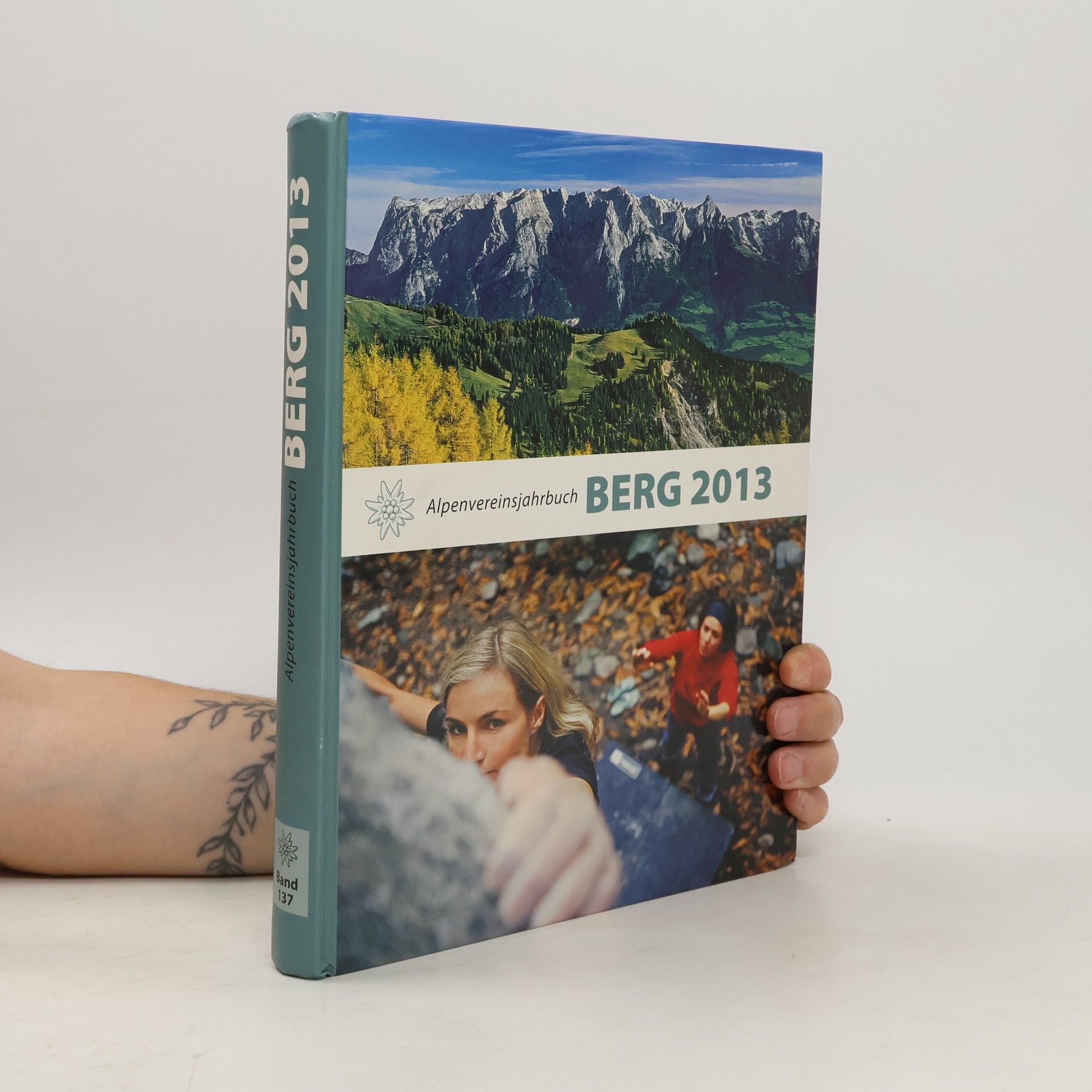 Autorenkollektiv Alpenvereinsjahrbuch BERG 2013. Band 137