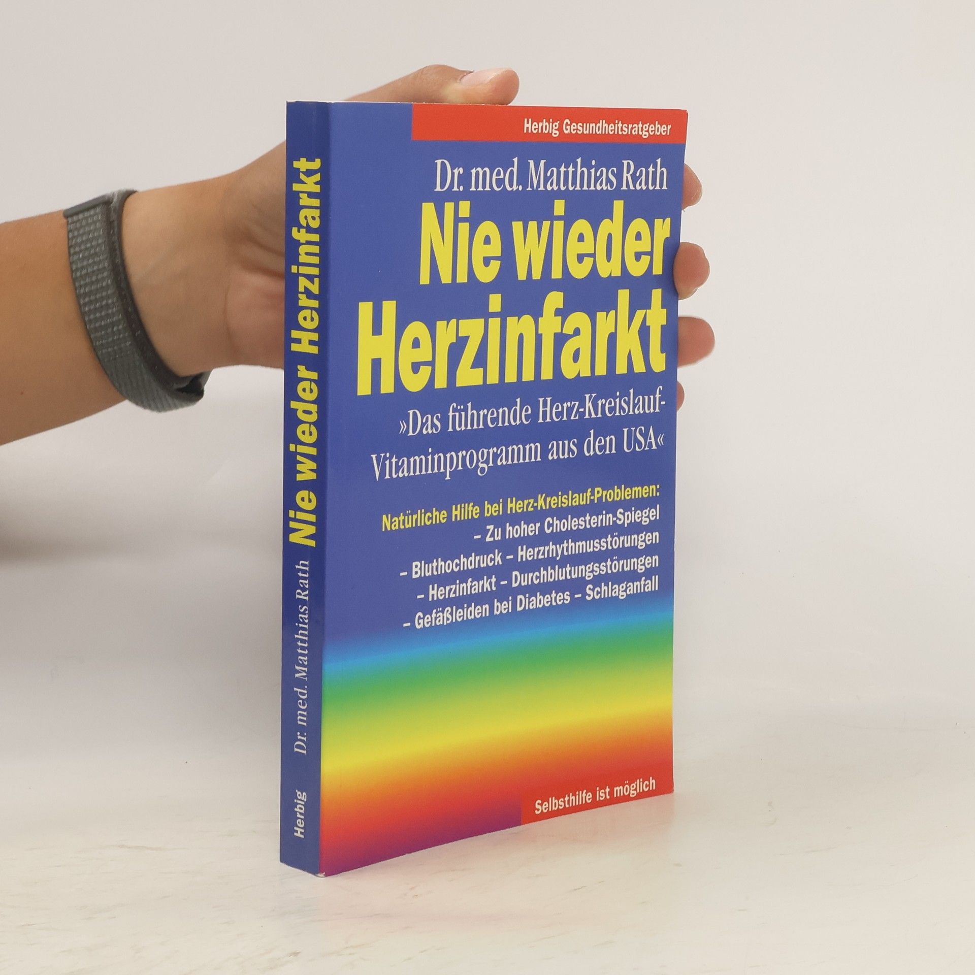 Matthias Rath Nie wieder Herzinfarkt