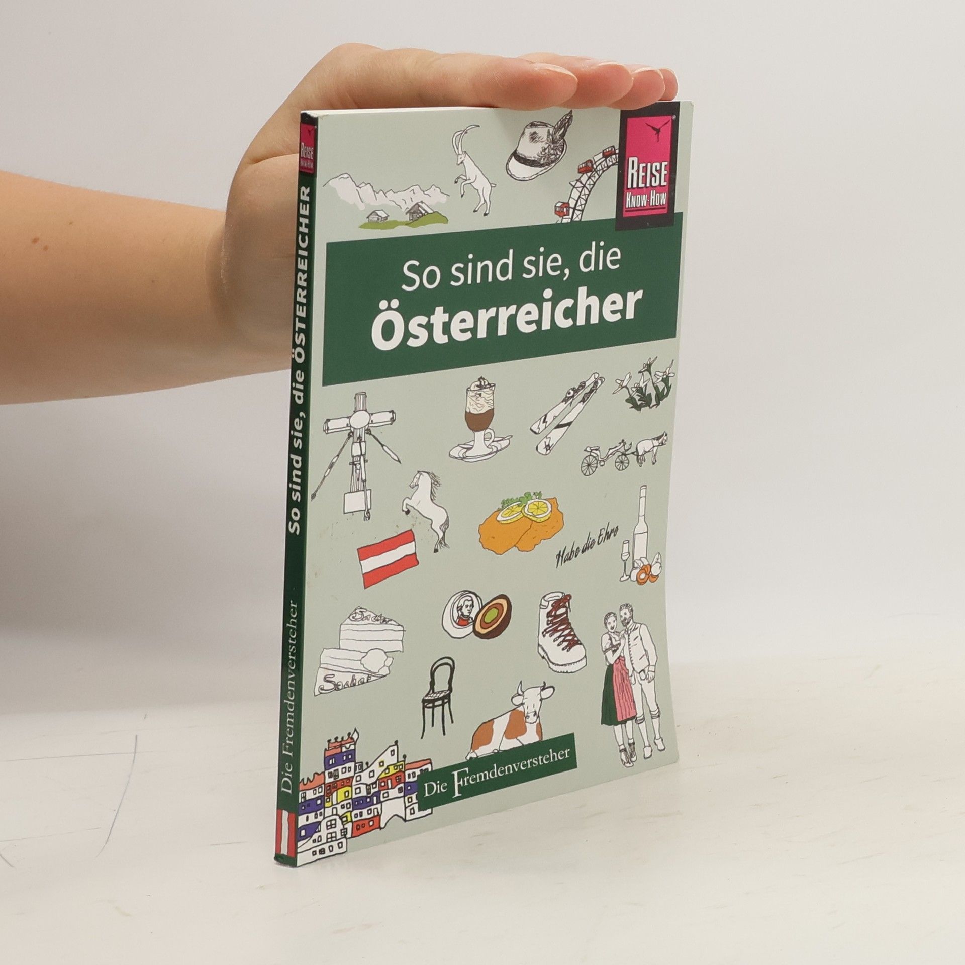 Louis James So sind sie, die Österreicher