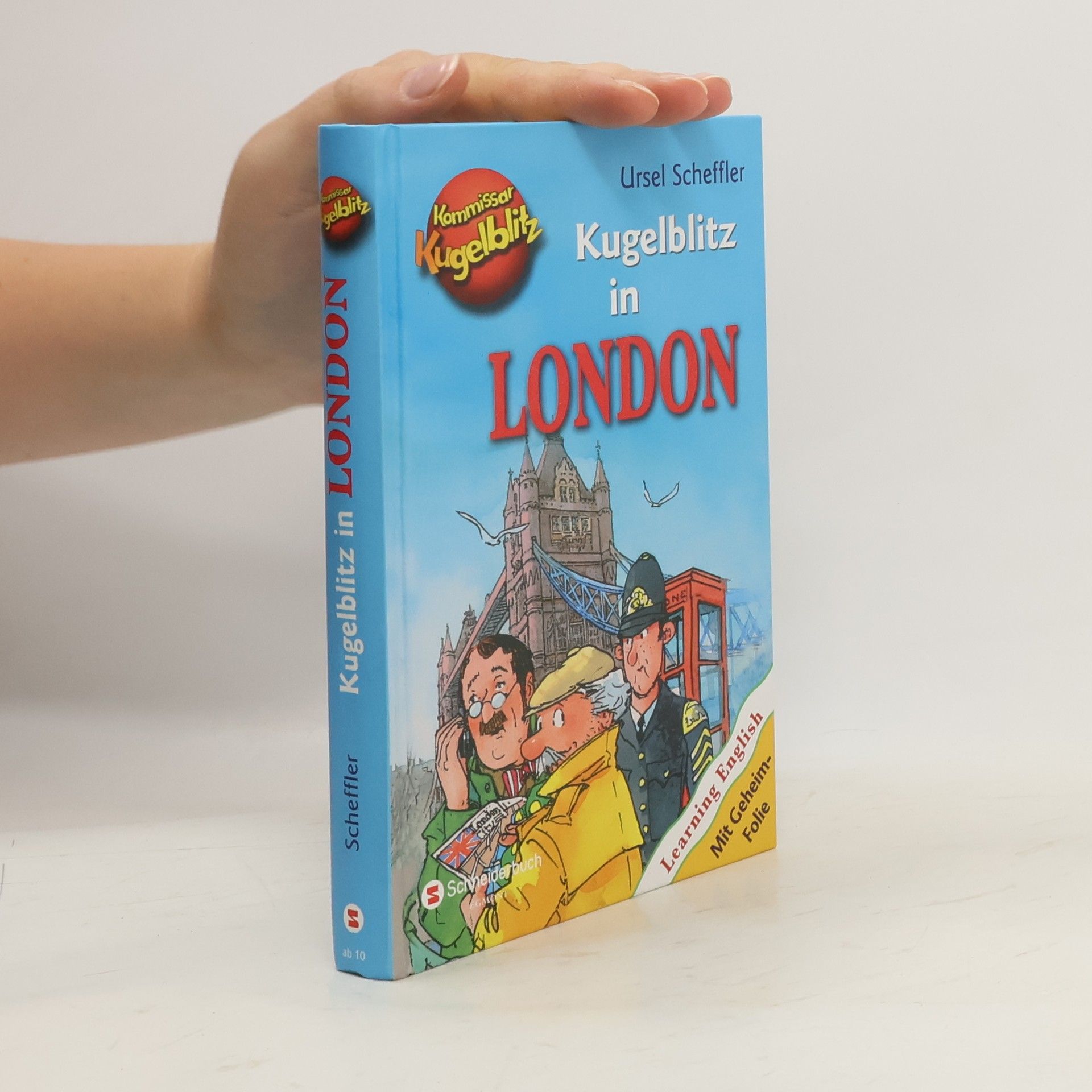Ursel Scheffler Kommissar Kugelblitz. Kugelblitz in London