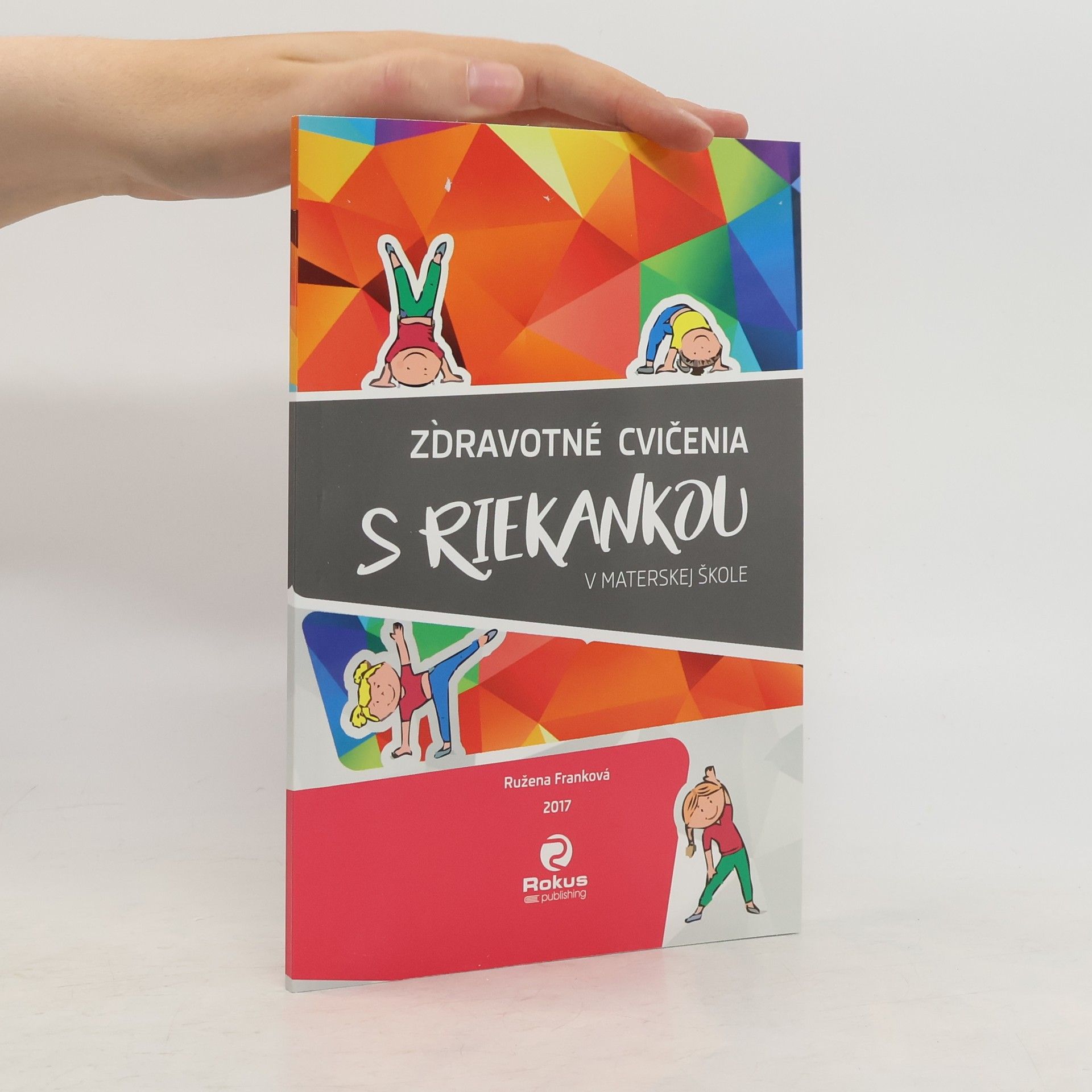 Ružena Franková Zdravotné cvičenia s riekankou v materskej škole
