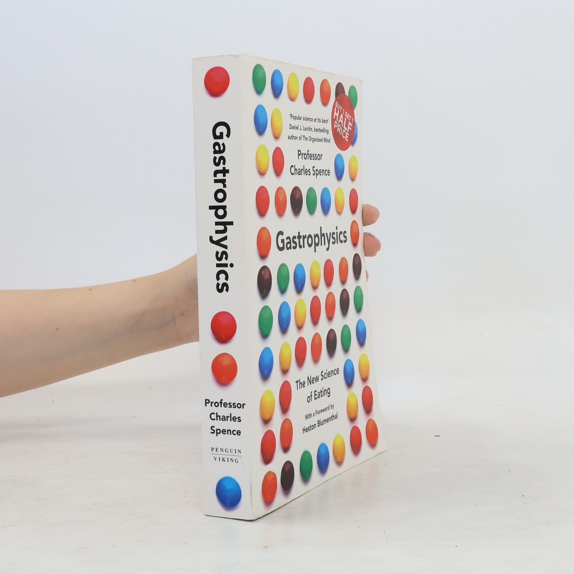 Charles Spence Gastrophysics: The Science of Dining