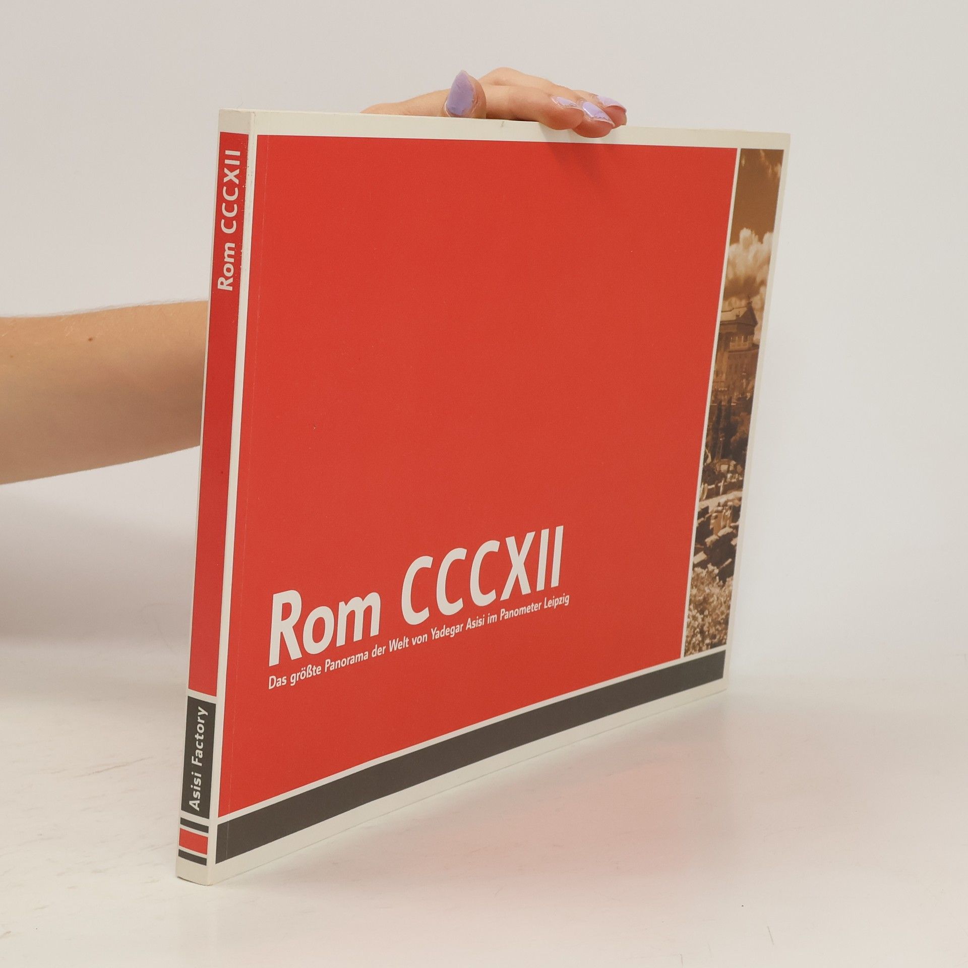 Yadegar Asisi Rom CCCXII