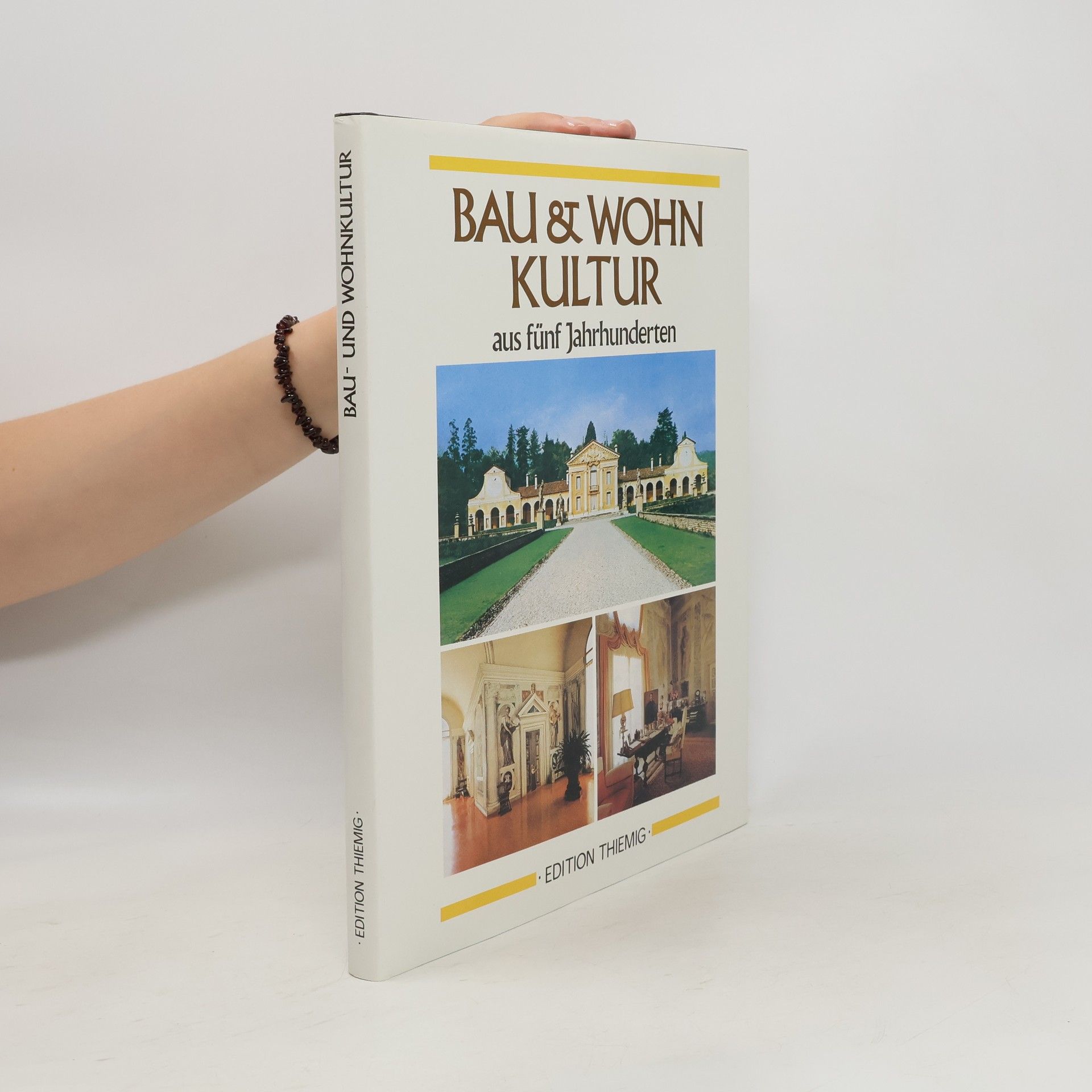 Helmut Neuberger Bau-&-Wohn-Kultur [Bau-und-Wohn-Kultur] aus fünf Jahrhunderten