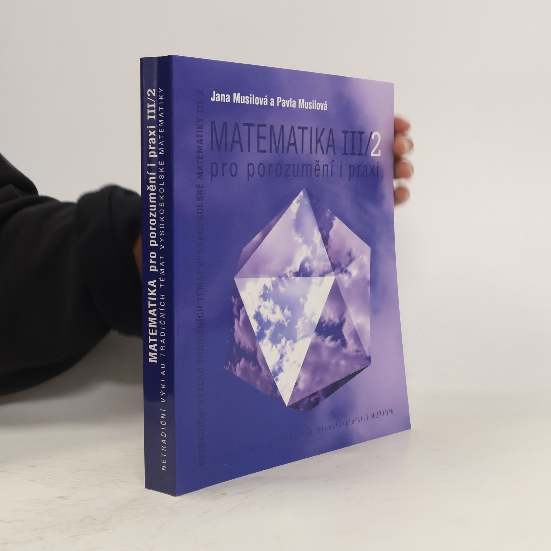 Jana Musilová Matematika III/2 pro porozumění i praxi