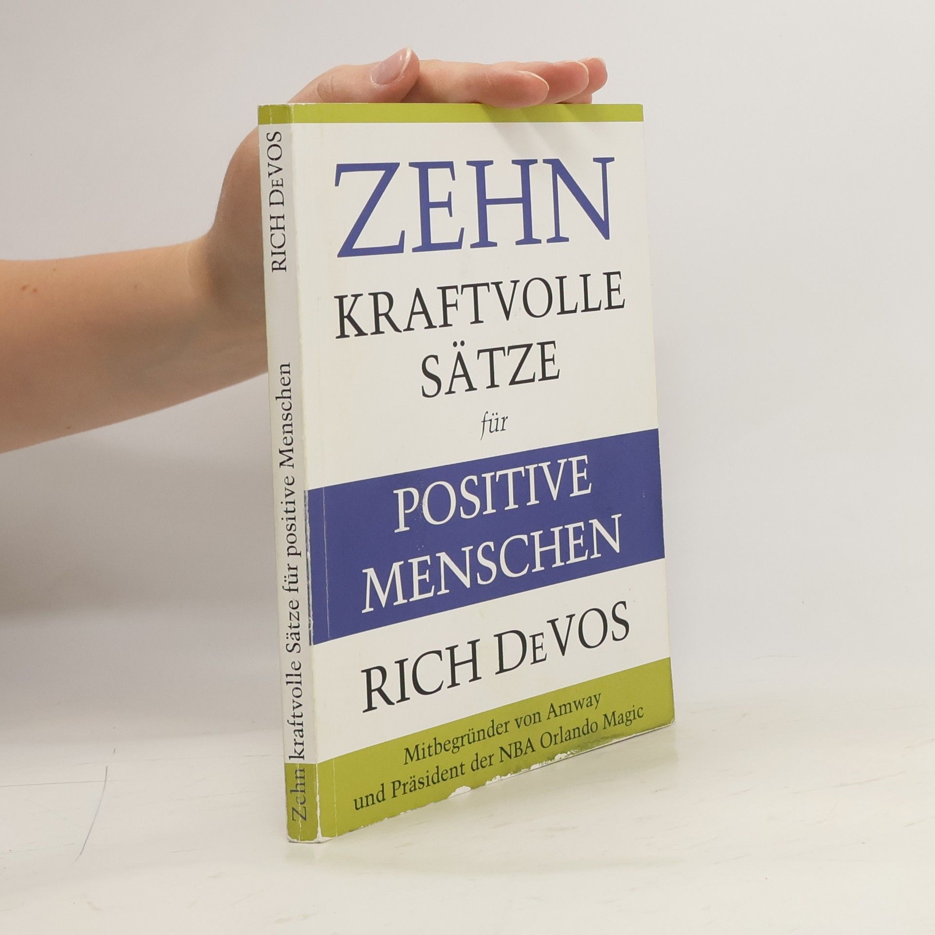 Richard M. DeVos Zehn kraftvolle Sätze für Positive Menschen