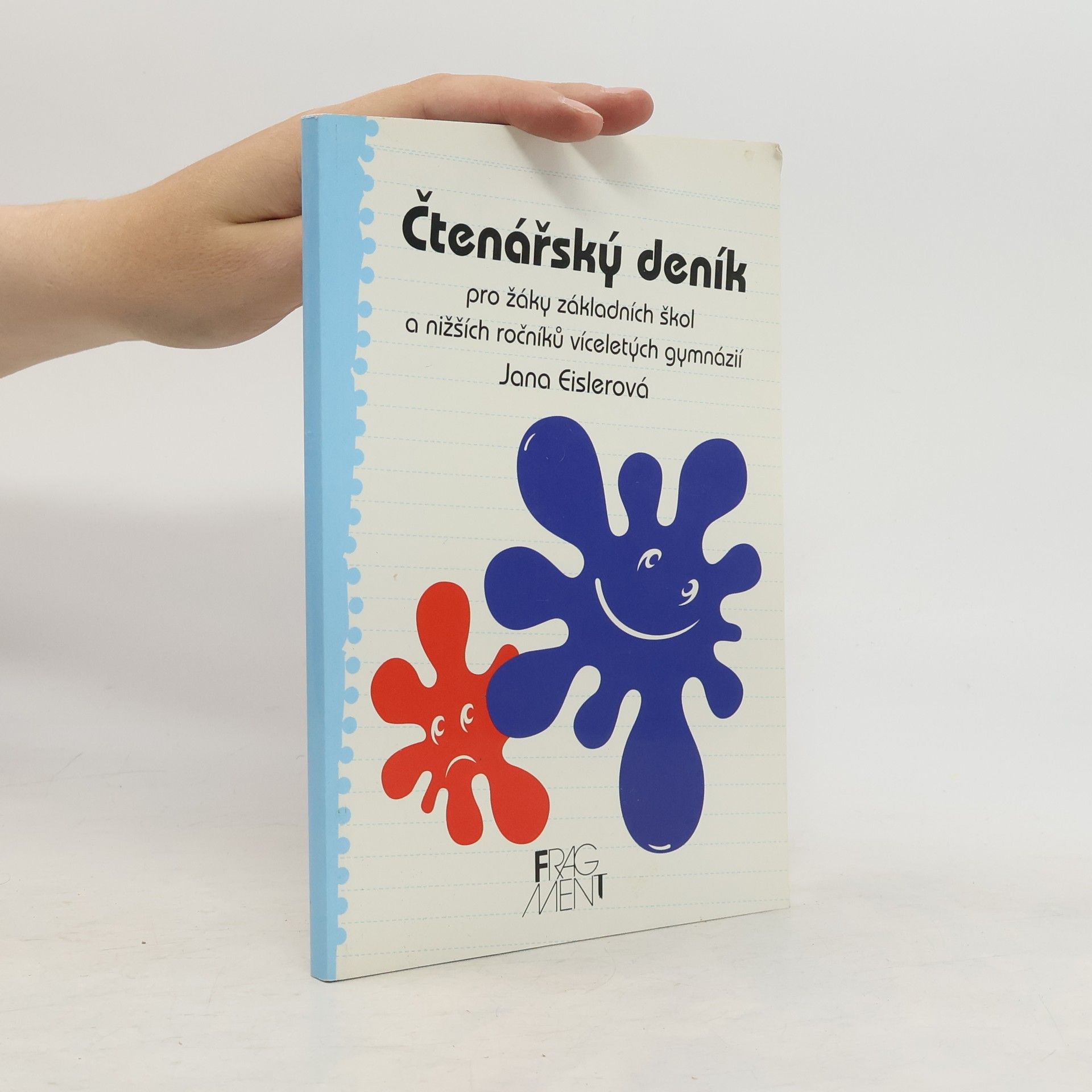 Jana Eislerová Čtenářský deník: Pro žáky základních škol a nižších ročníků víceletých gymnázií