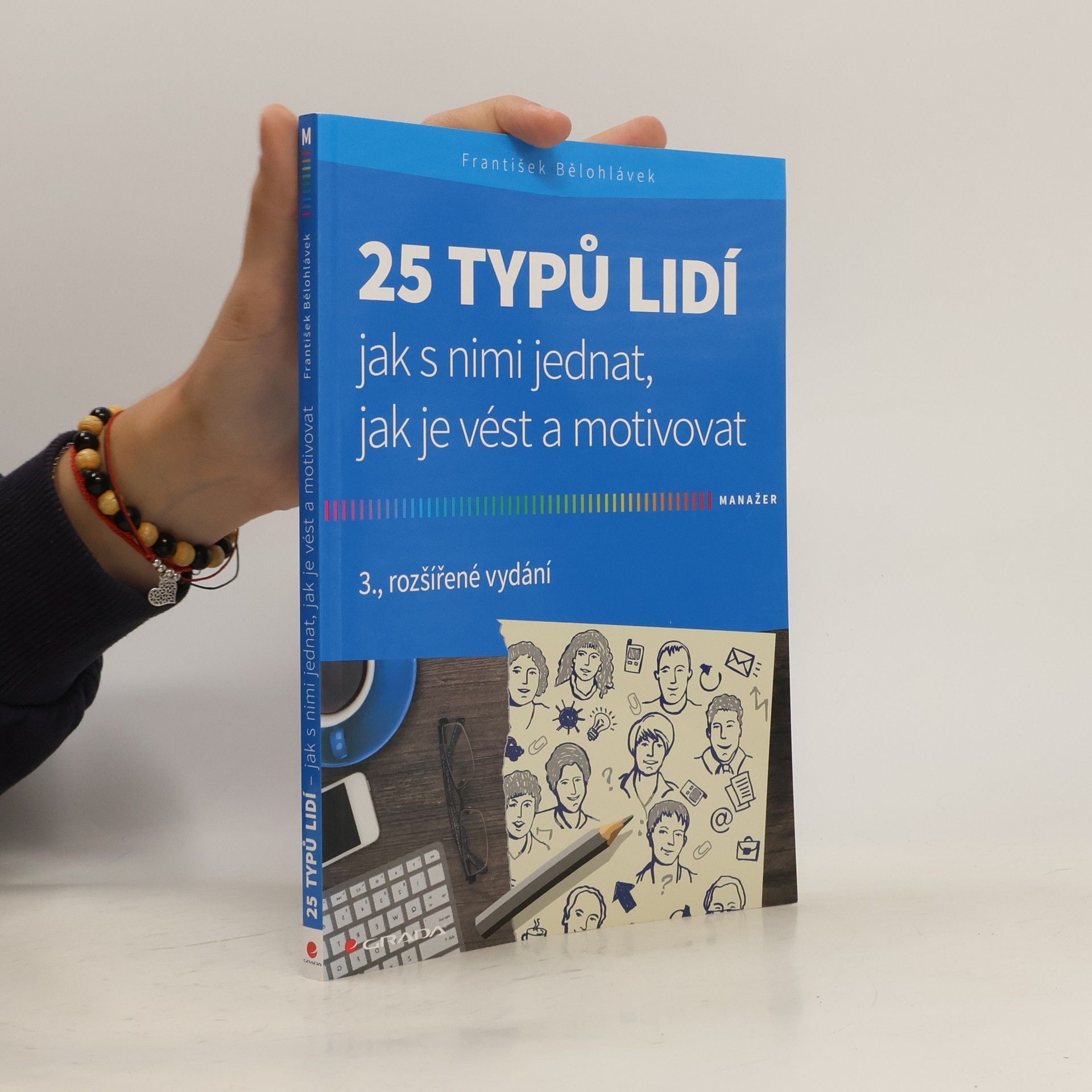 František Bělohlávek 25 typů lidí : jak s nimi jednat, jak je vést a motivovat