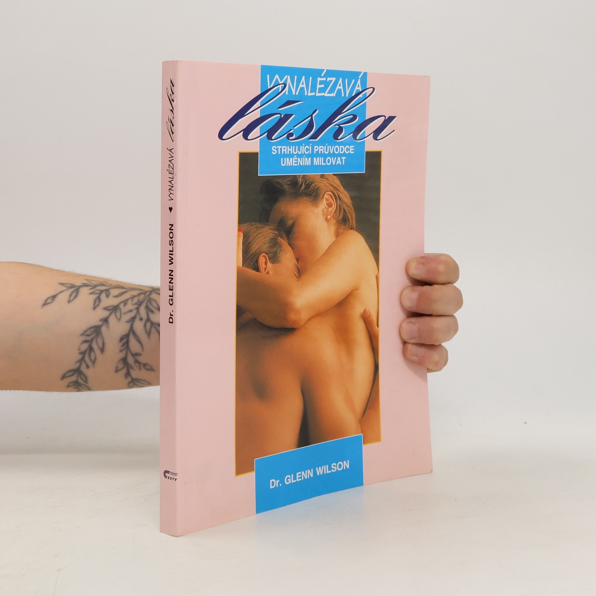 Michael Ort Vynalézavá láska. Strhující průvodce uměním milovat