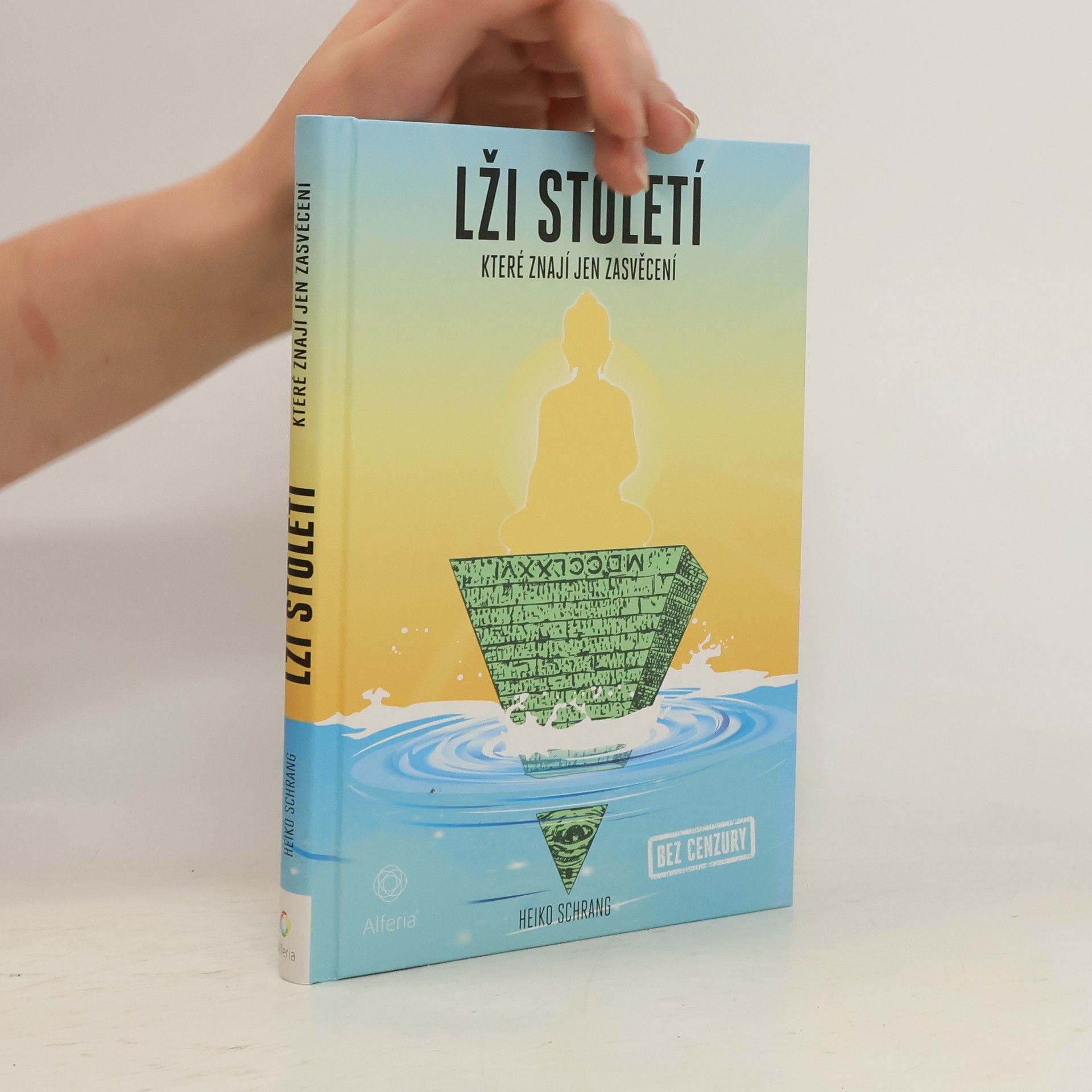 Heiko Schrang Lži století, které znají jen zasvěcení
