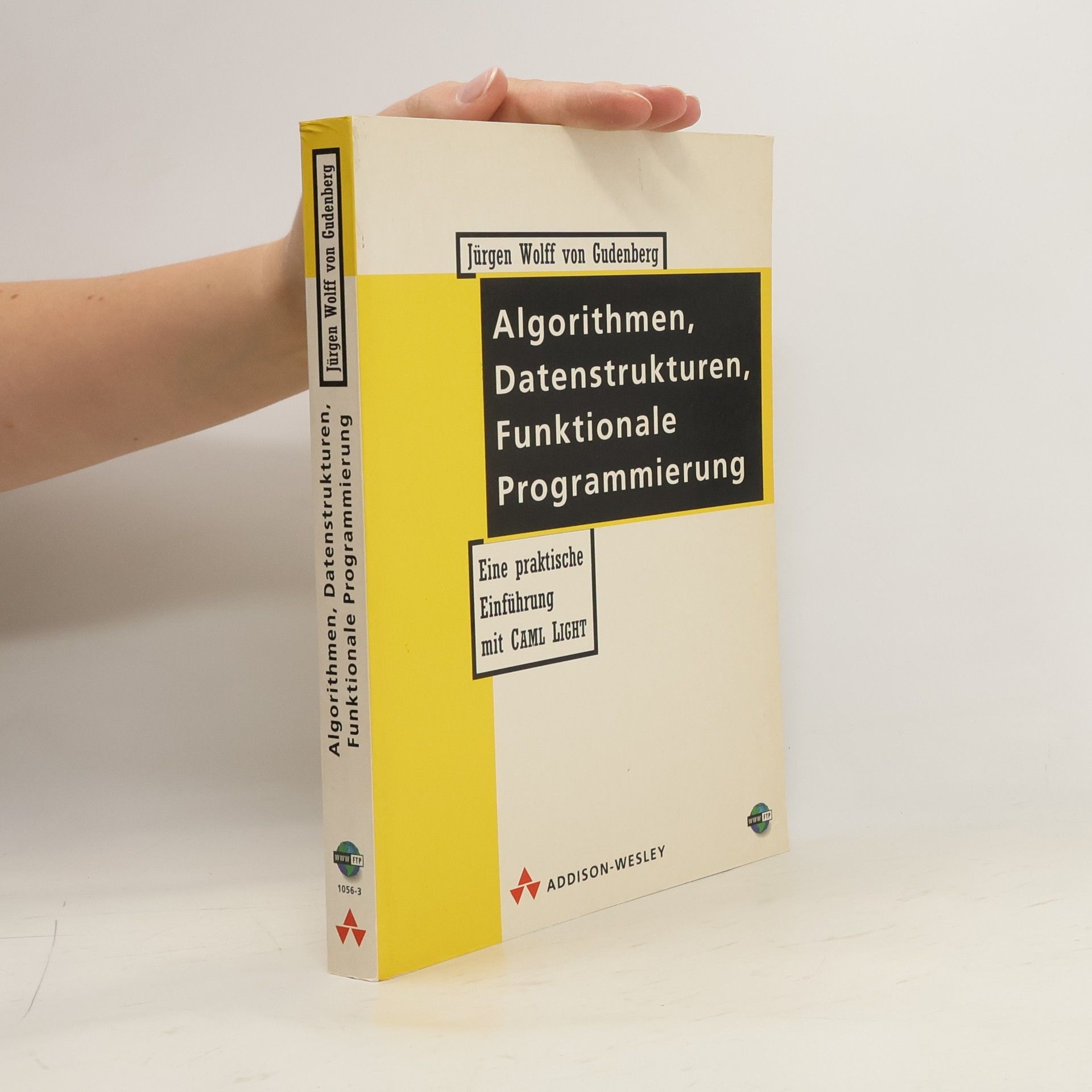 Jürgen Wolff von Gudenberg Algorithmen, Datenstrukturen, funktionale Programmierung
