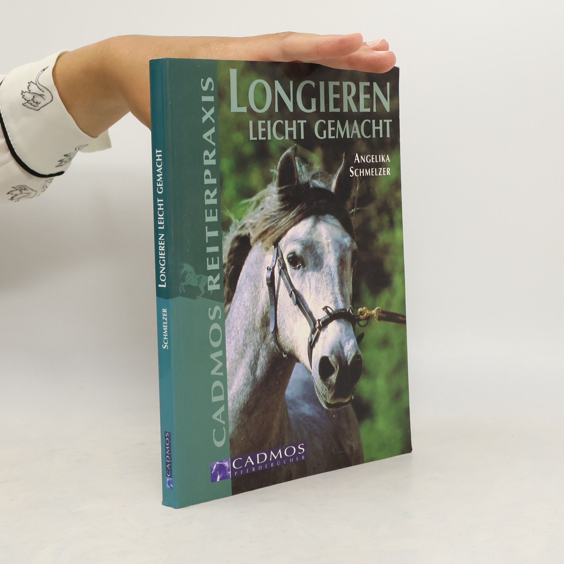 Angelika Schmelzer Longieren leicht gemacht