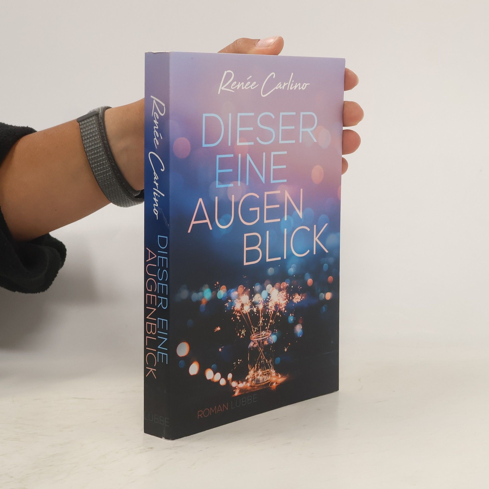 Renée Carlino Dieser eine Augenblick