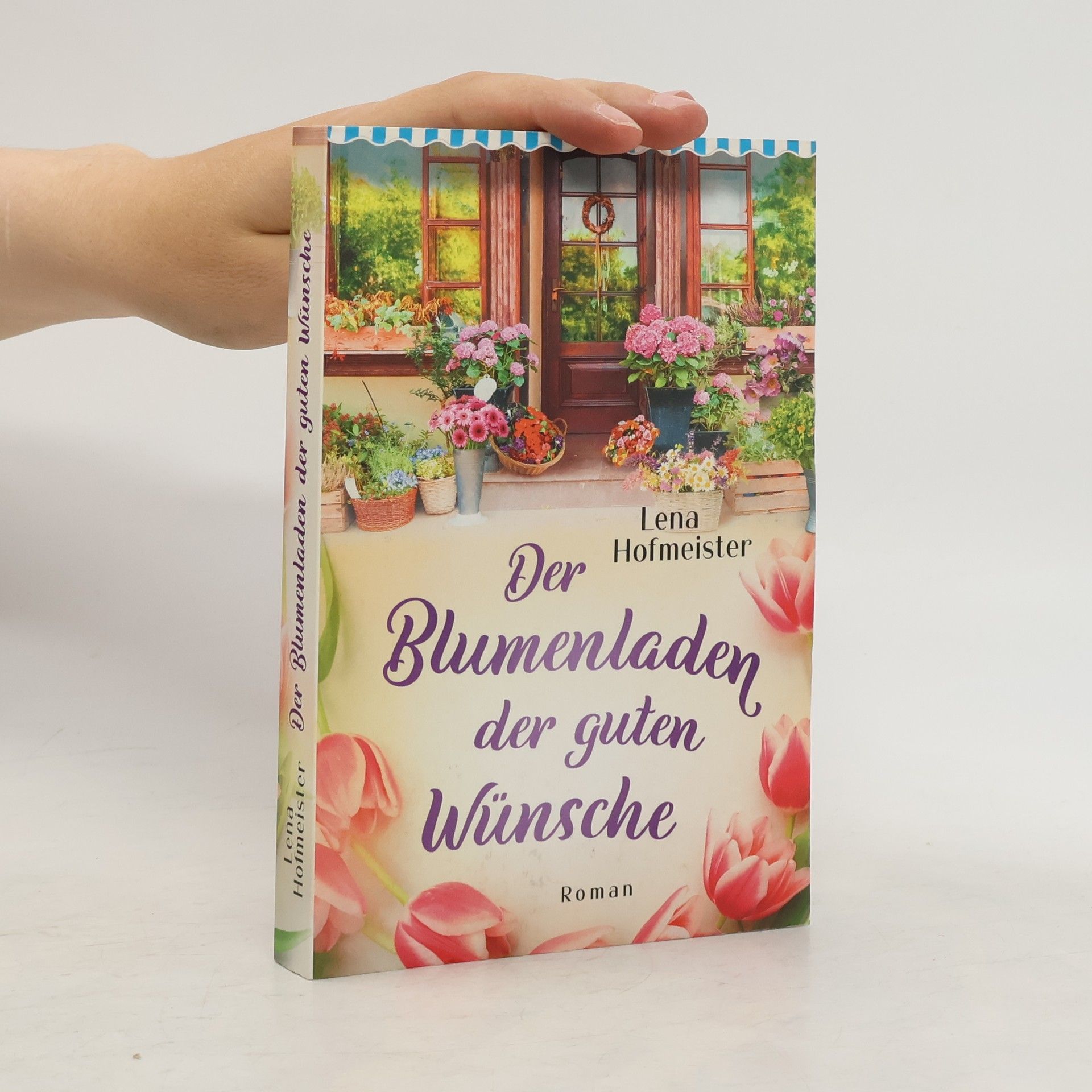 Lena Hofmeister Der Blumenladen der guten Wünsche
