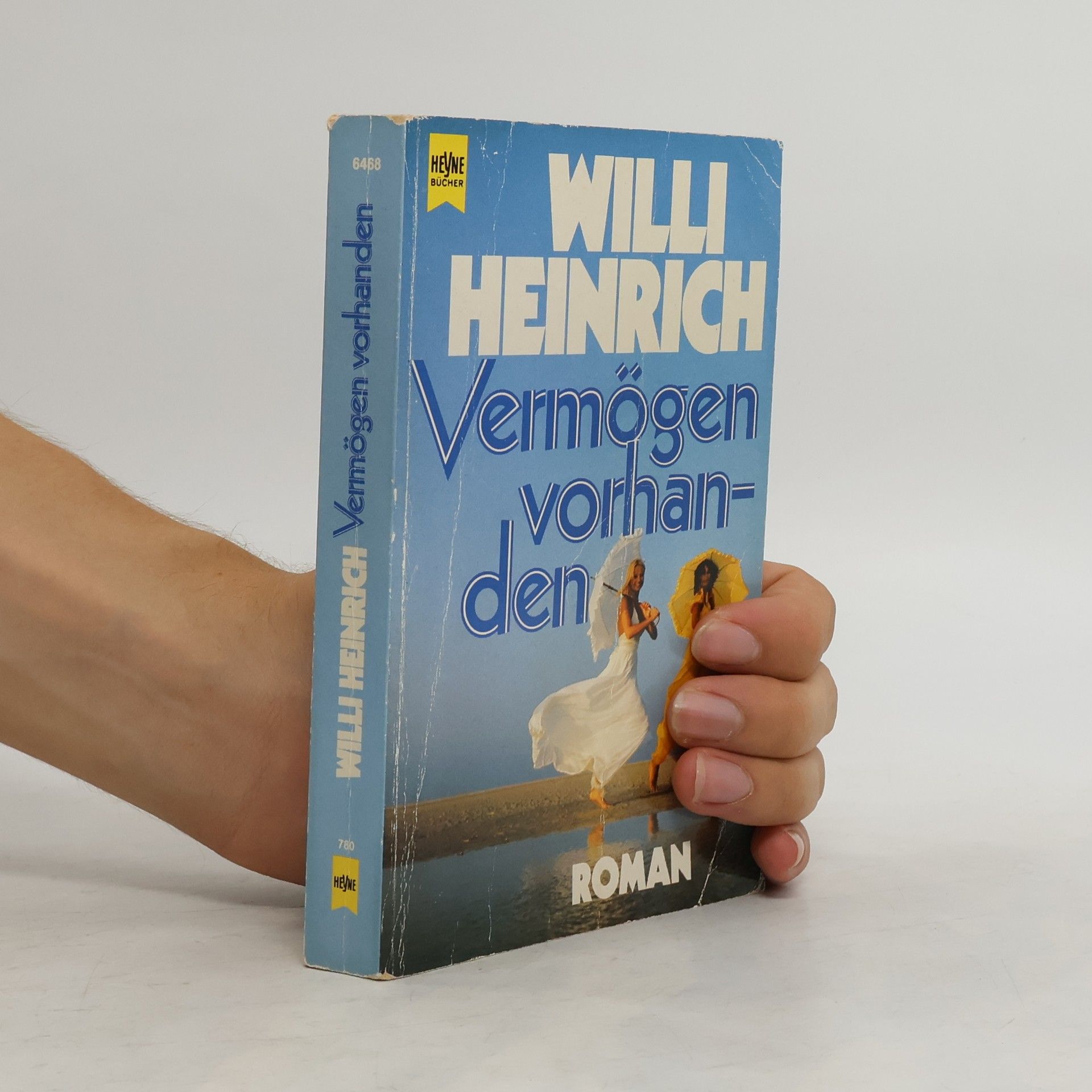 Willi Heinrich Vermögen vorhanden. Roman.