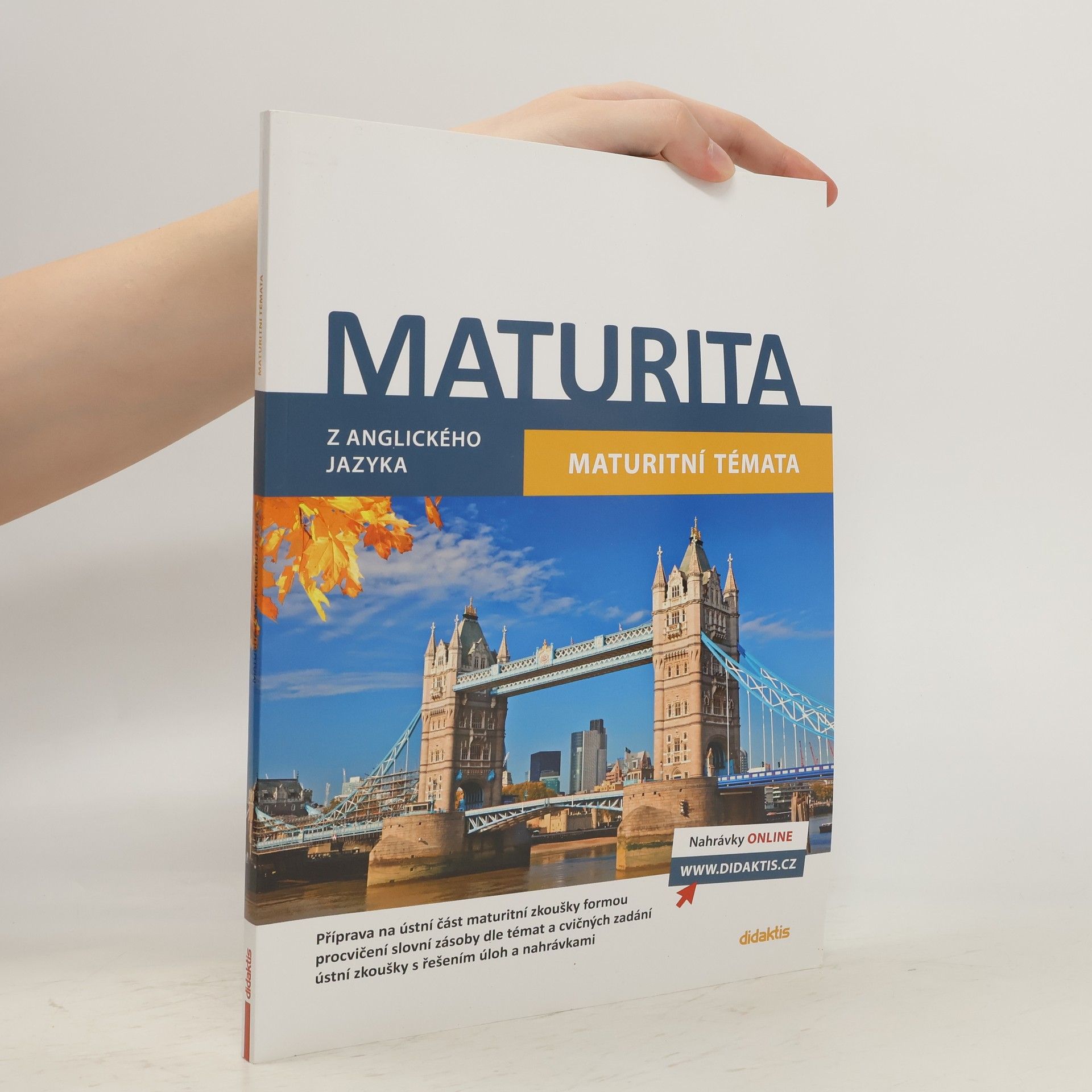 Ludmila Baláková Maturita z anglického jazyka. Maturitní témata
