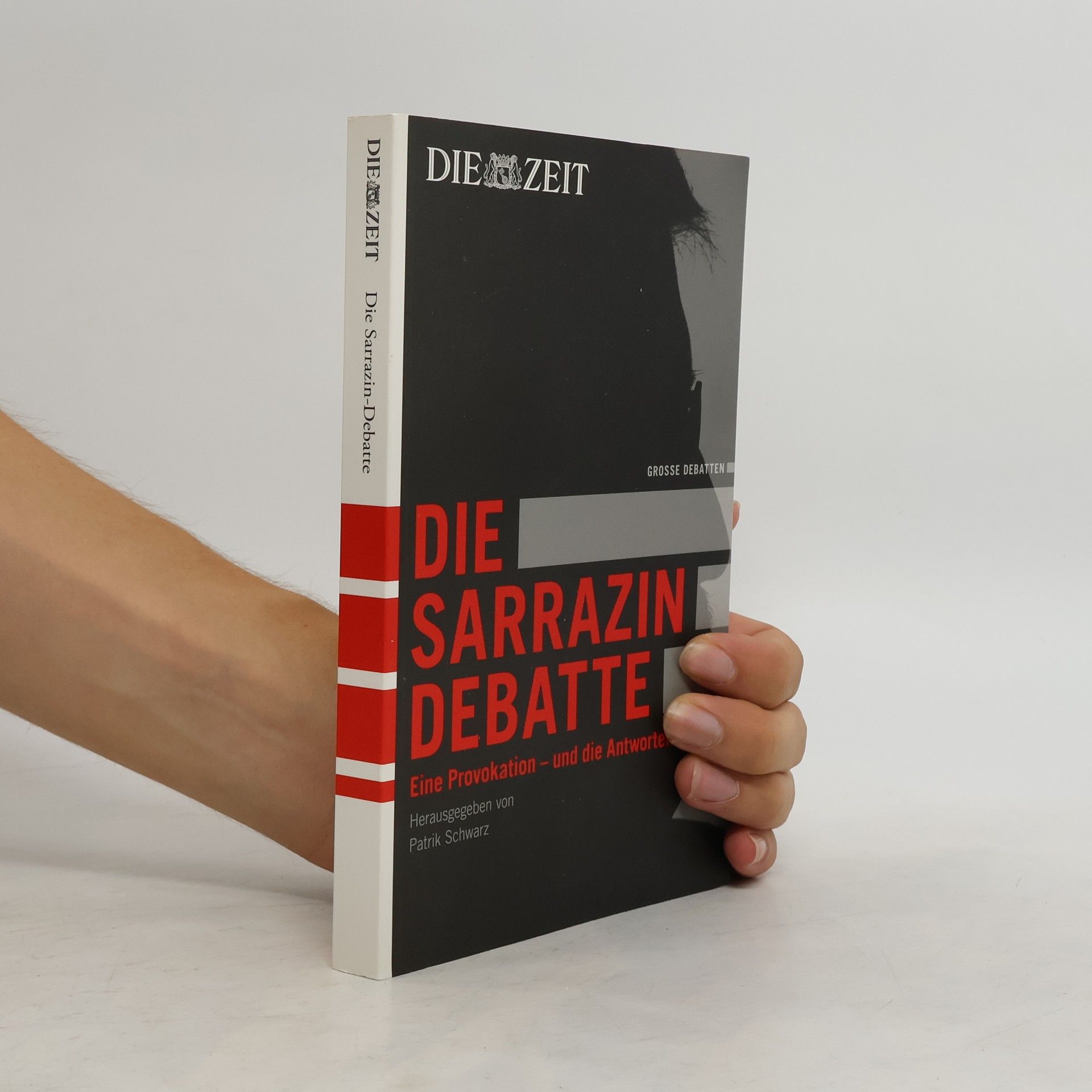 Patrik Schwarz Die Sarrazin-Debatte