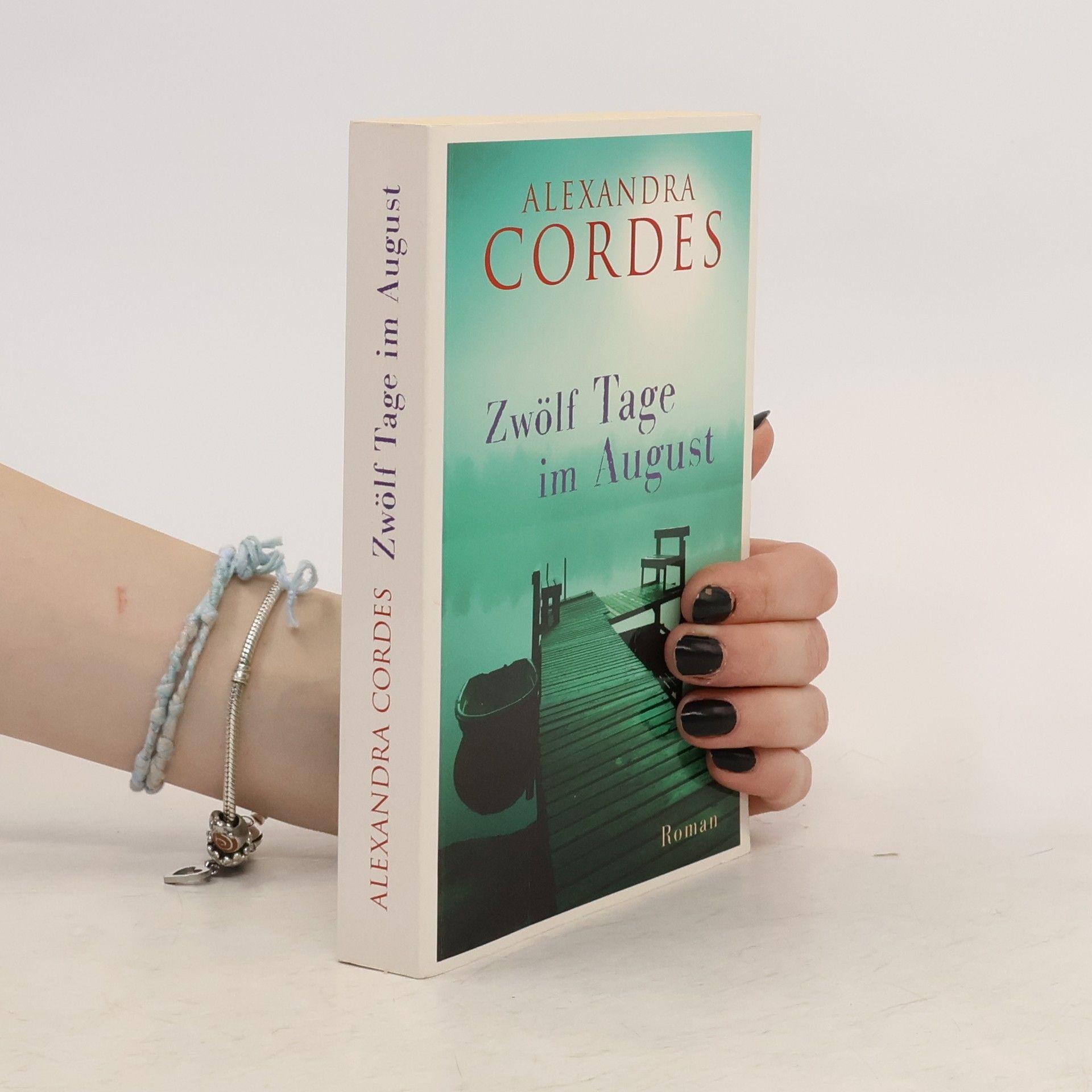 Alexandra Cordes Zwölf Tage im August