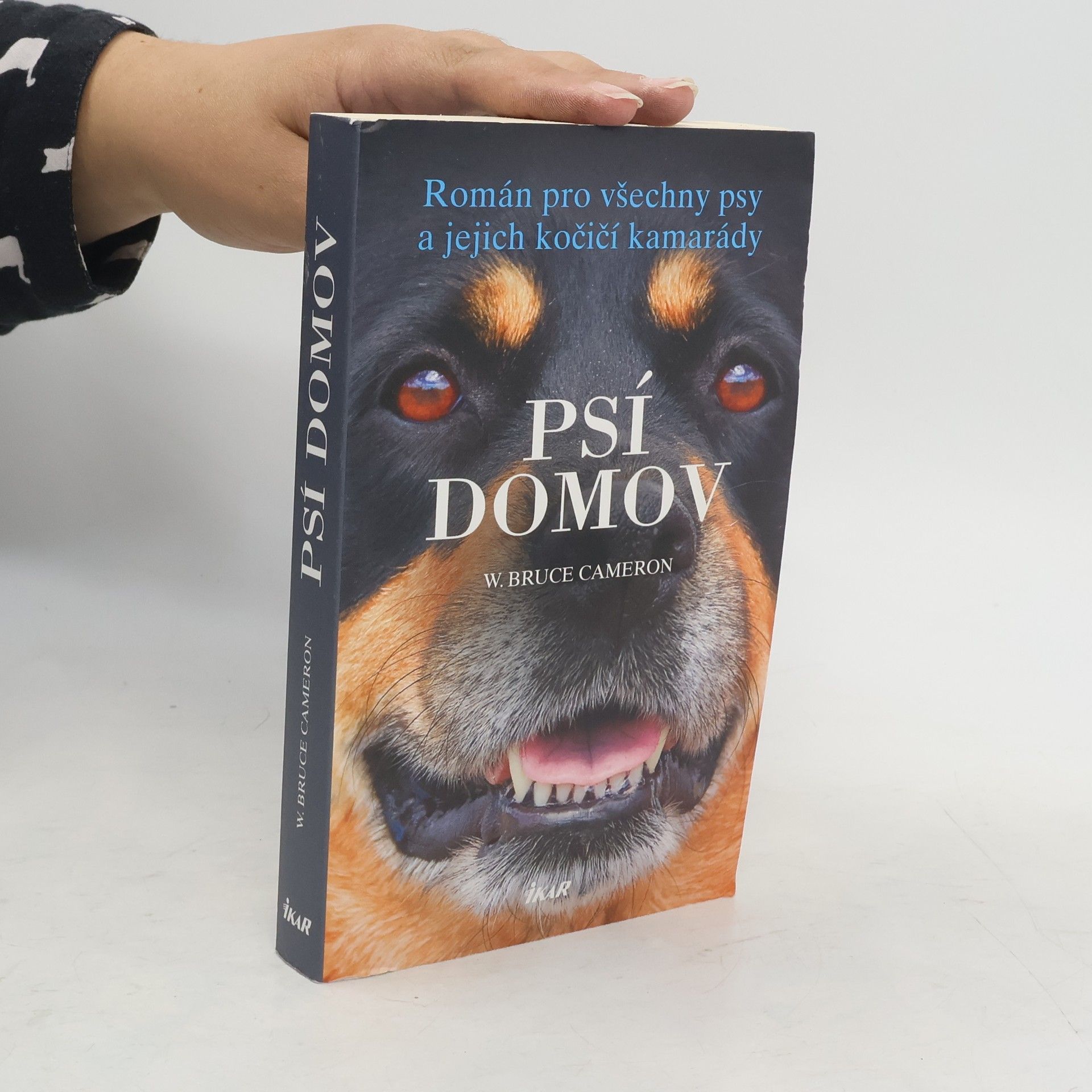 W. Bruce Cameron Psí domov: Román pro všechny psy a jejich kočičí kamarády