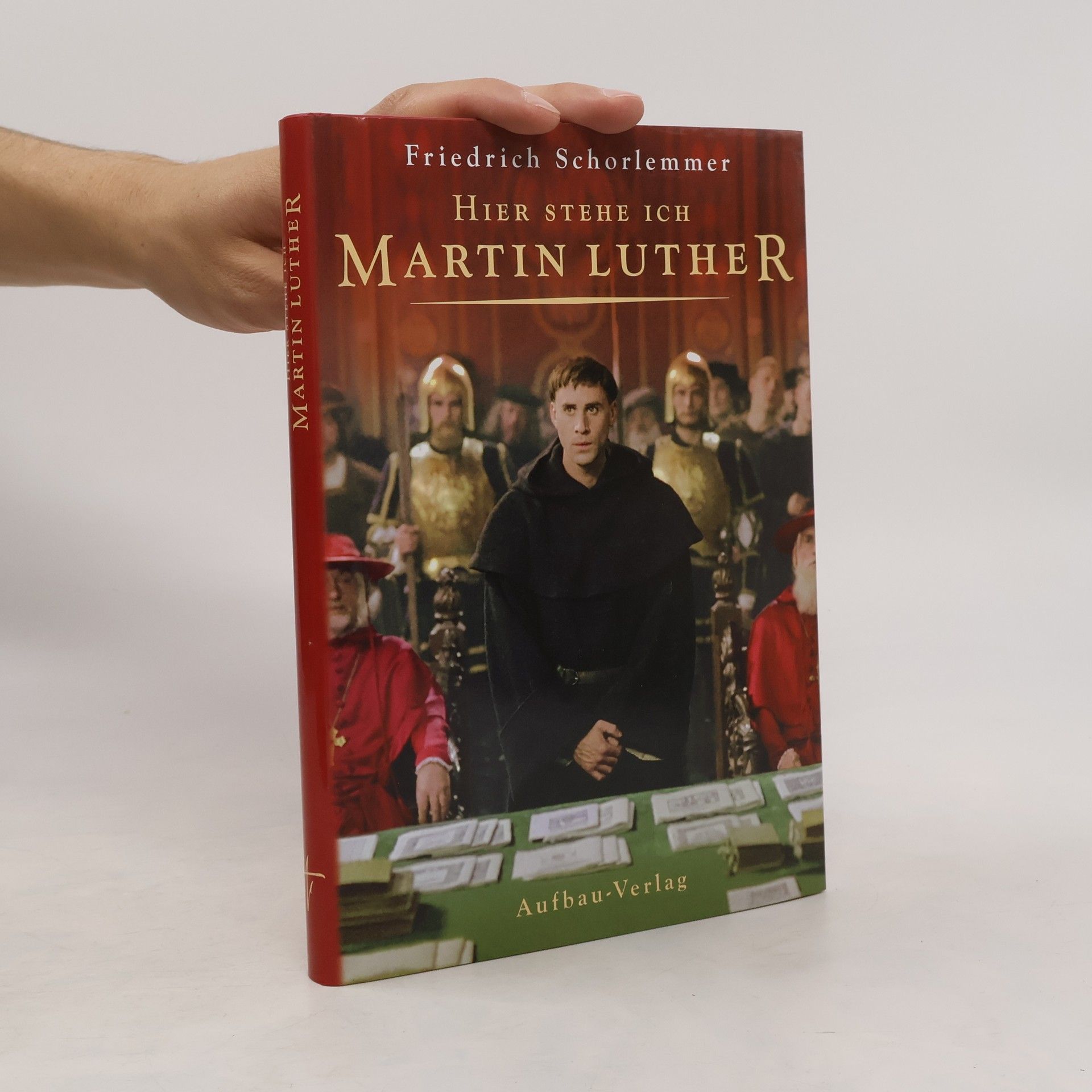 Friedrich Schorlemmer Hier stehe ich - Martin Luther