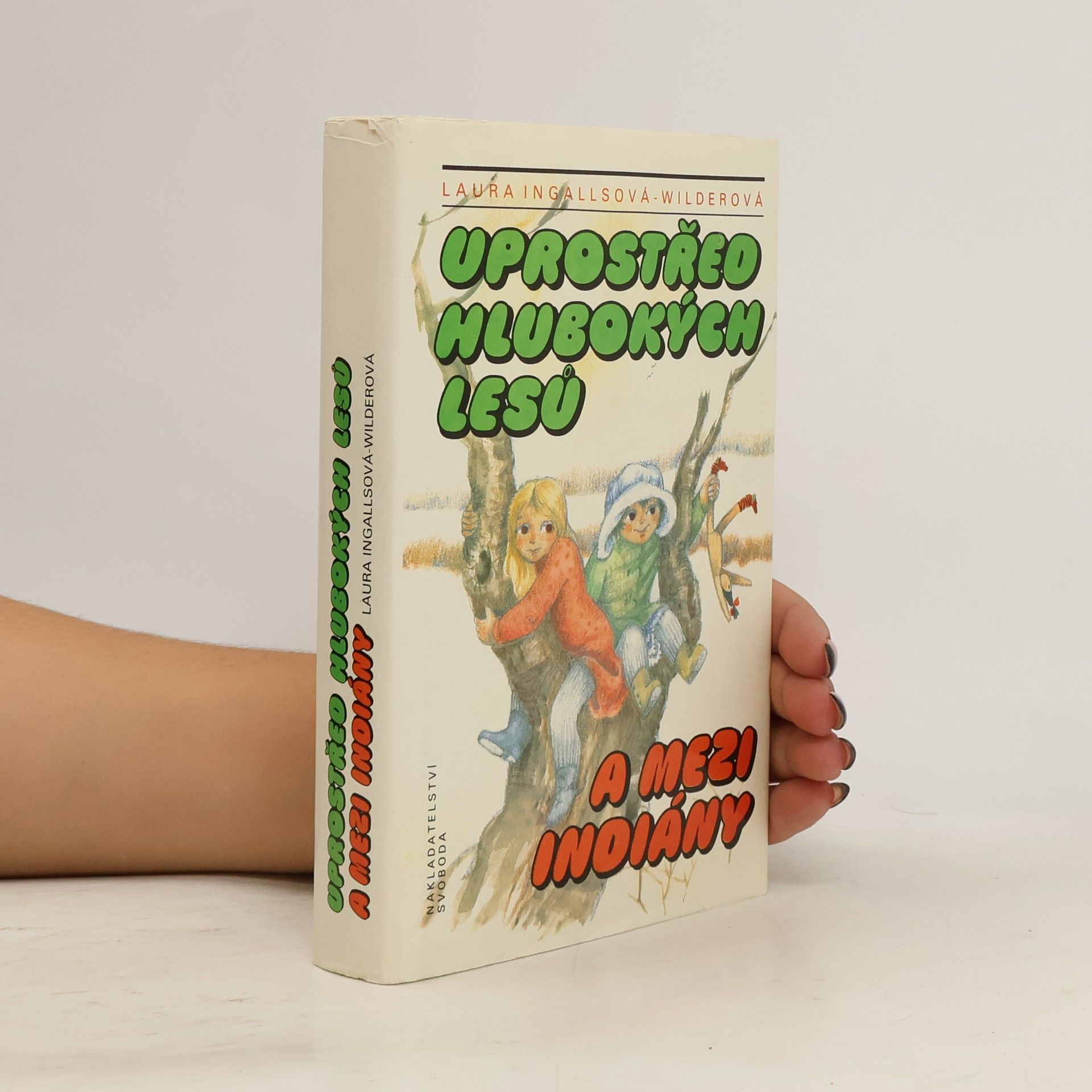 Laura Ingalls Wilder Uprostřed hlubokých lesů