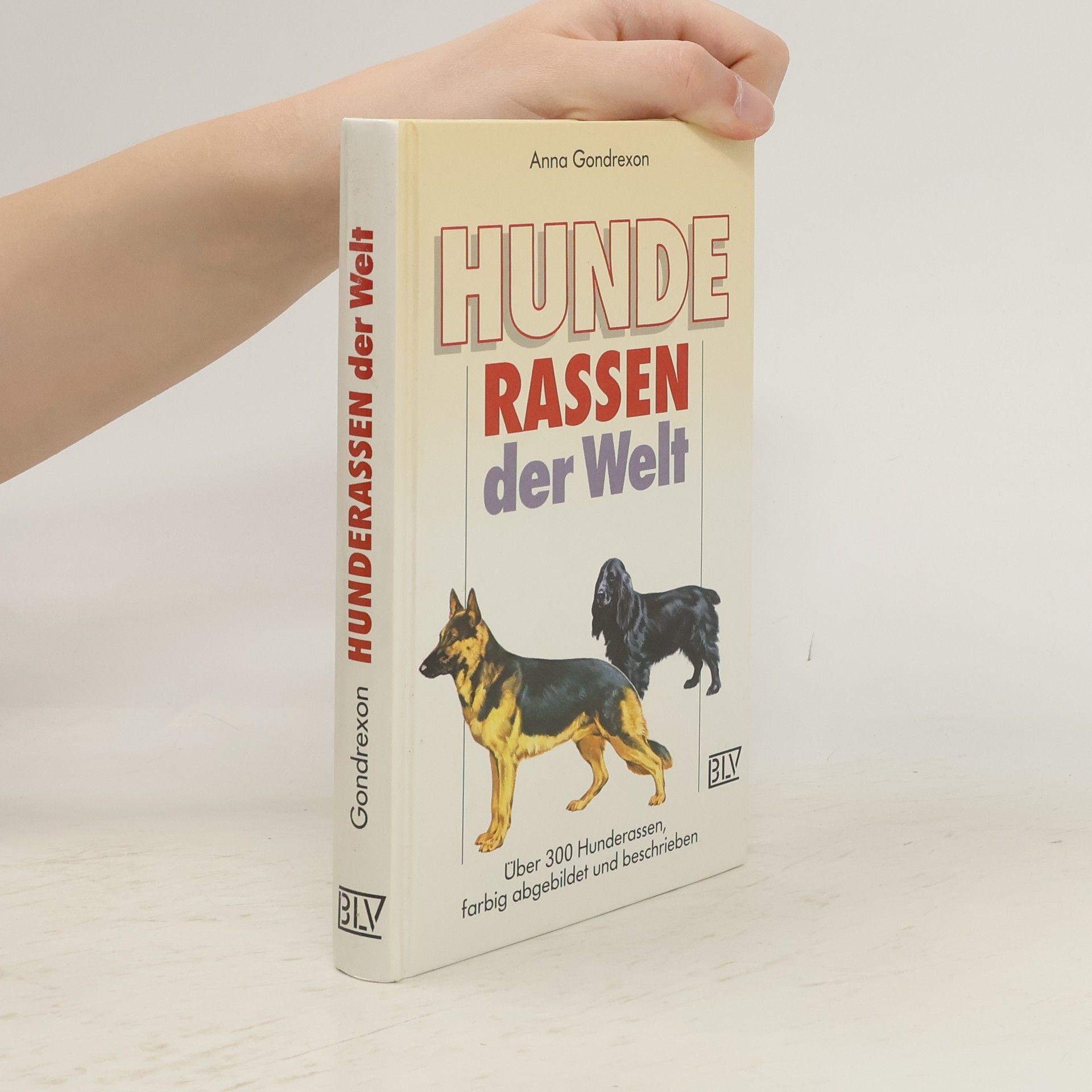 Anna Gondrexon Hunderassen der Welt