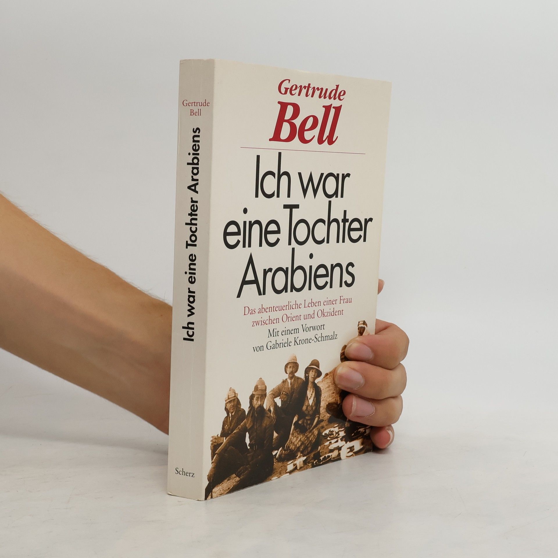 Gertrude Bell Ich war eine Tochter Arabiens