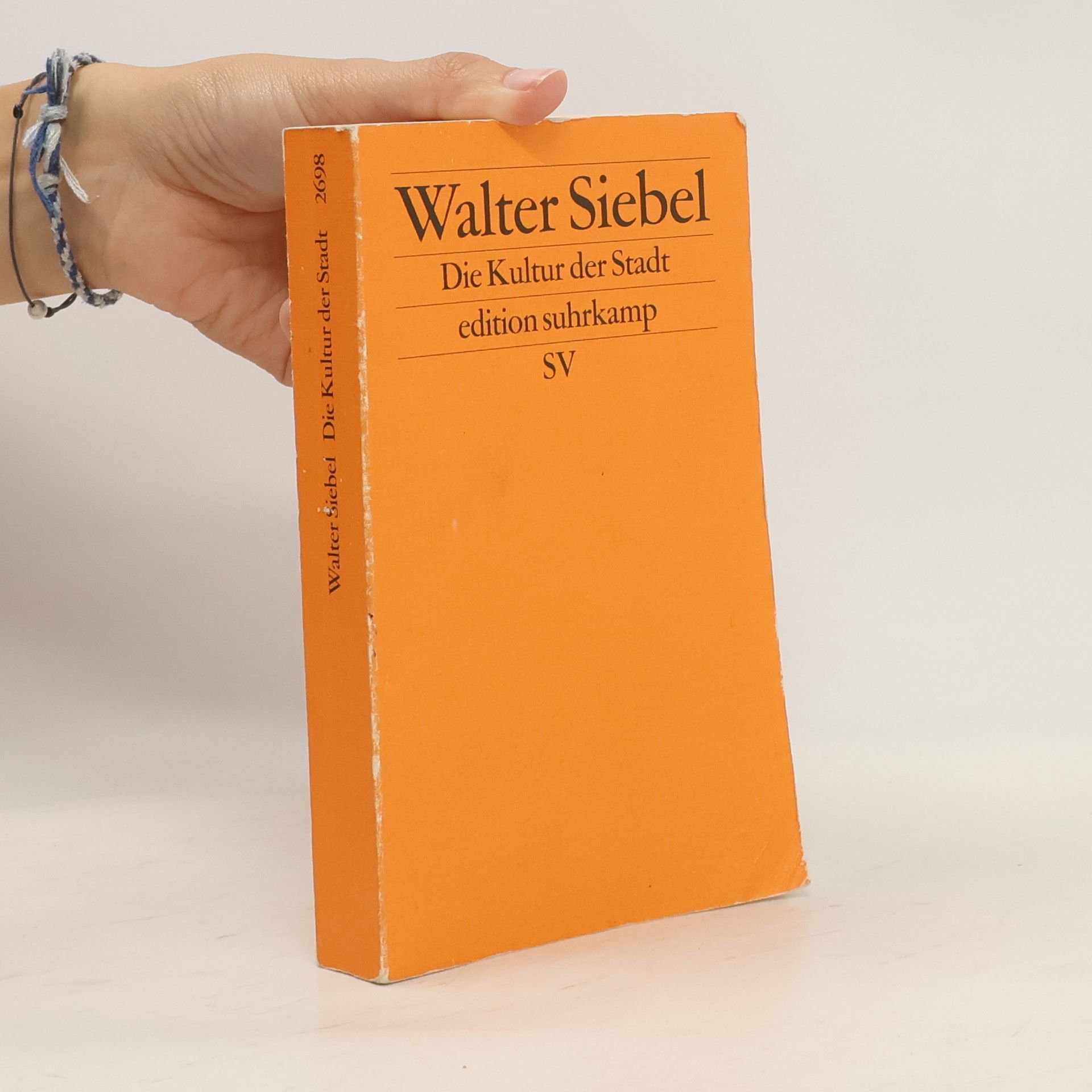 Walter Siebel Die Kultur der Stadt