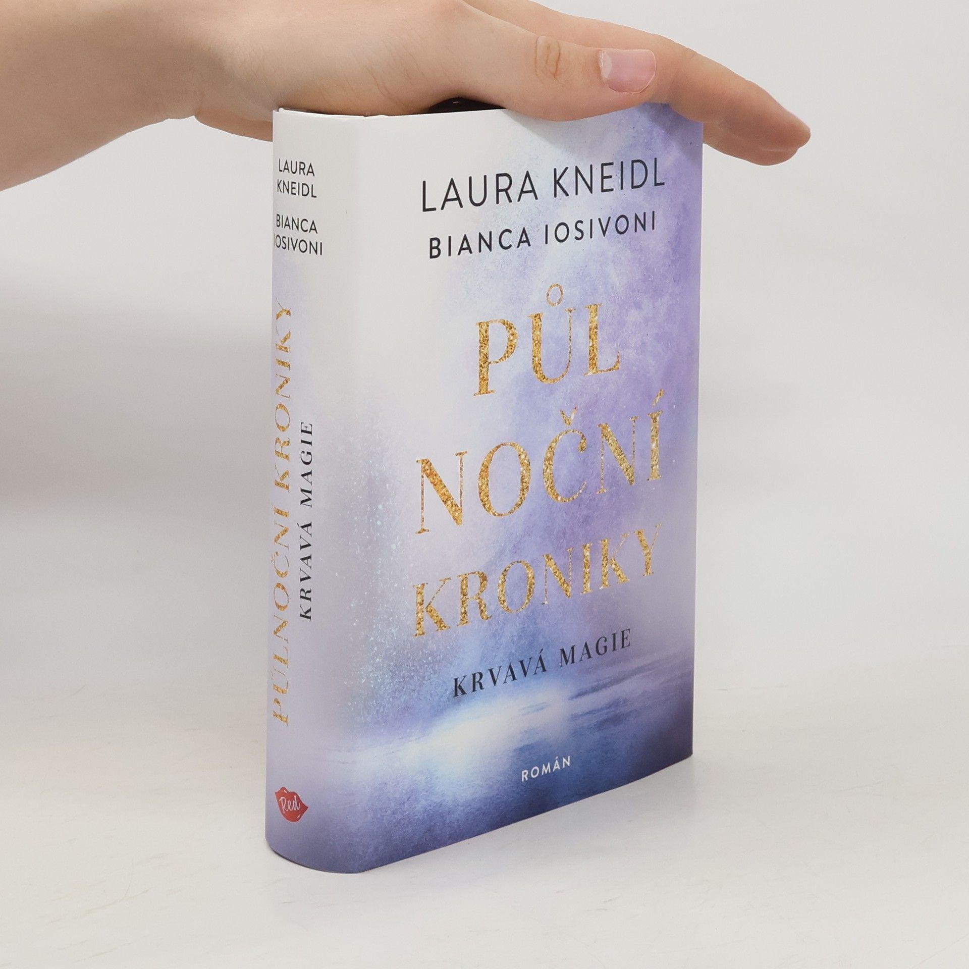 Laura Kneidl Půlnoční kroniky. Krvavá magie