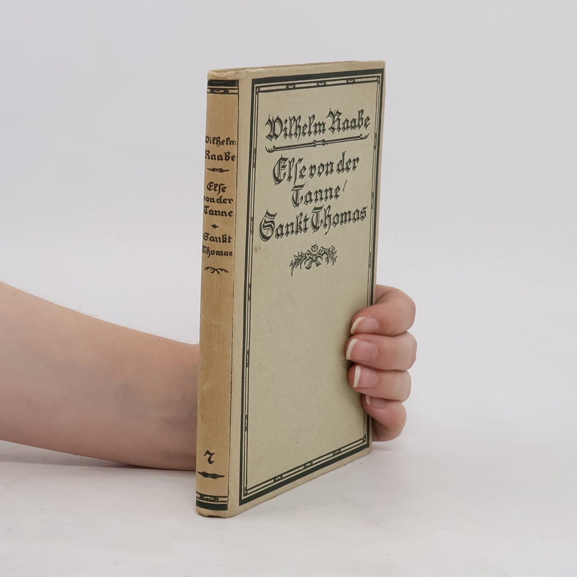 Wilhelm Raabe Else von der Tanne / Sankt Thomas