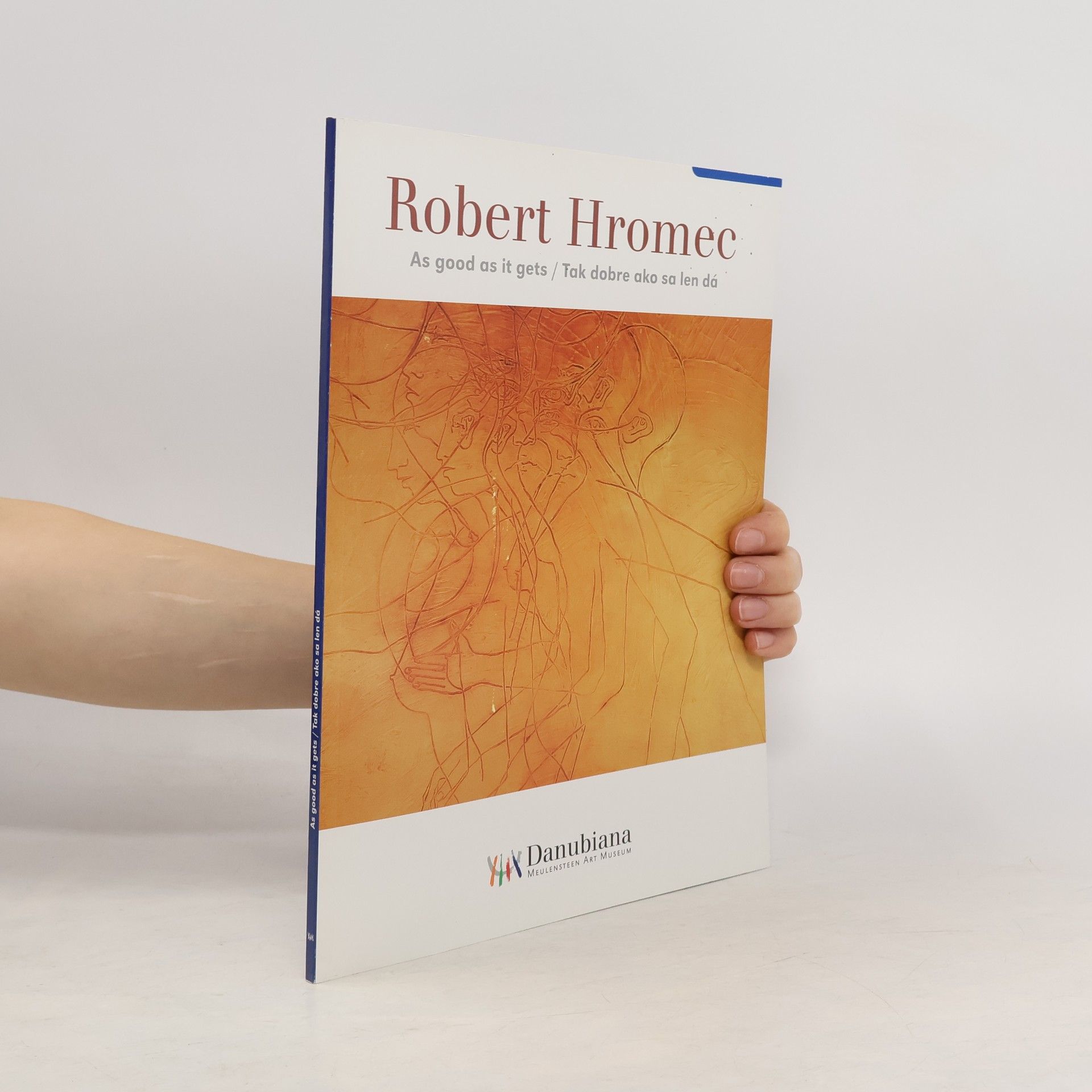 Robert Hromec As good as it gets/ Tak dobre aka sa len dá
