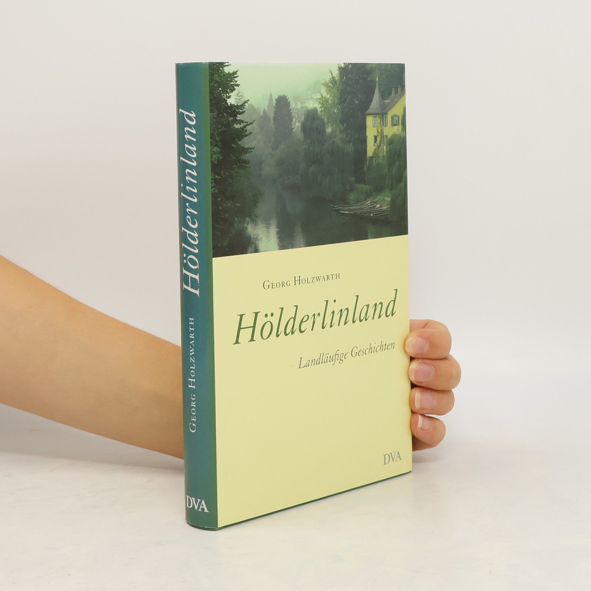 Georg Holzwarth Hölderlinland
